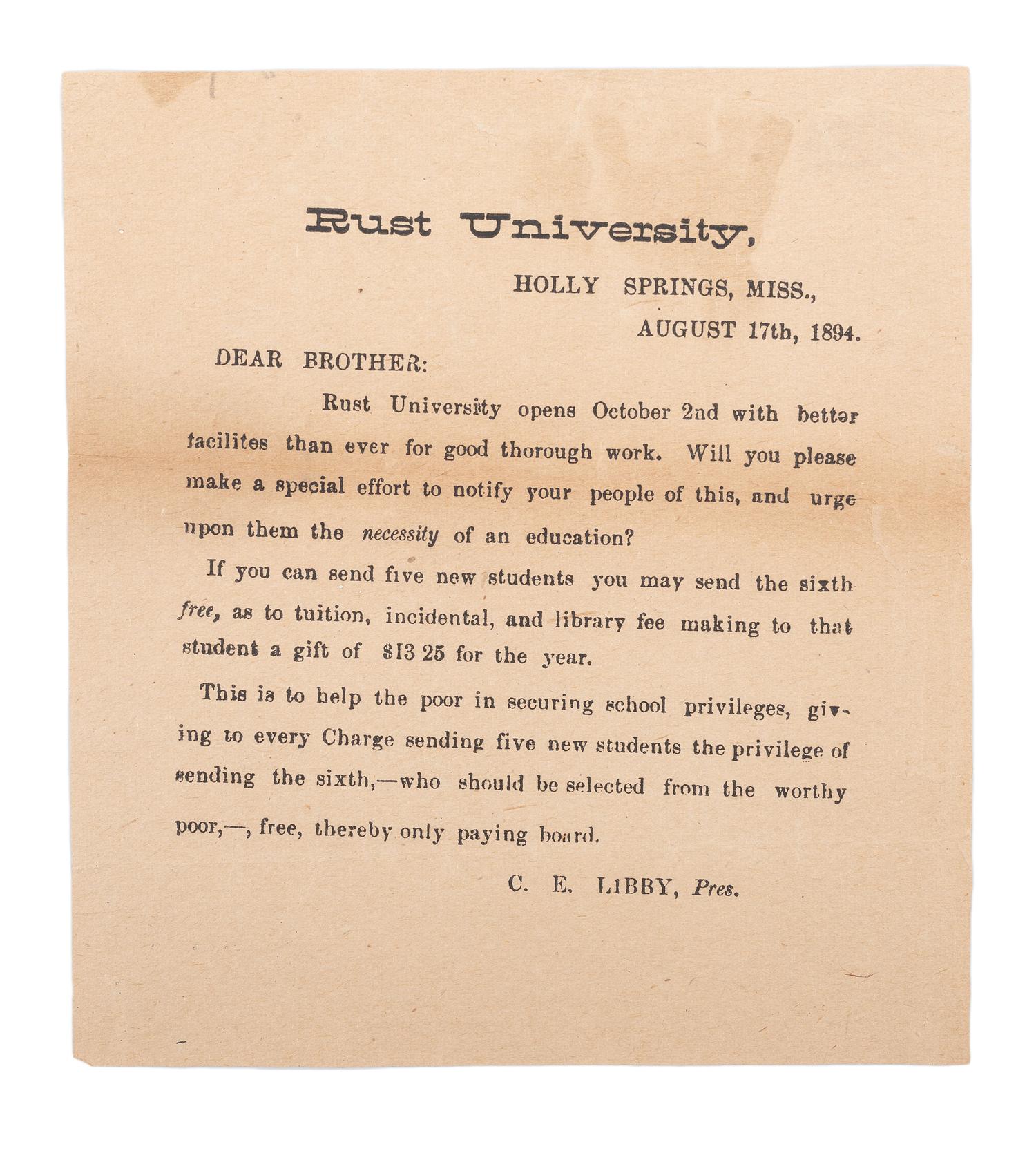 [EDUCATION]. Rust University. Holly Springs, Mississippi: 17 August 1894. Broadside emphasizing the necessity of an education, signed in type by C.E. Libby, President.