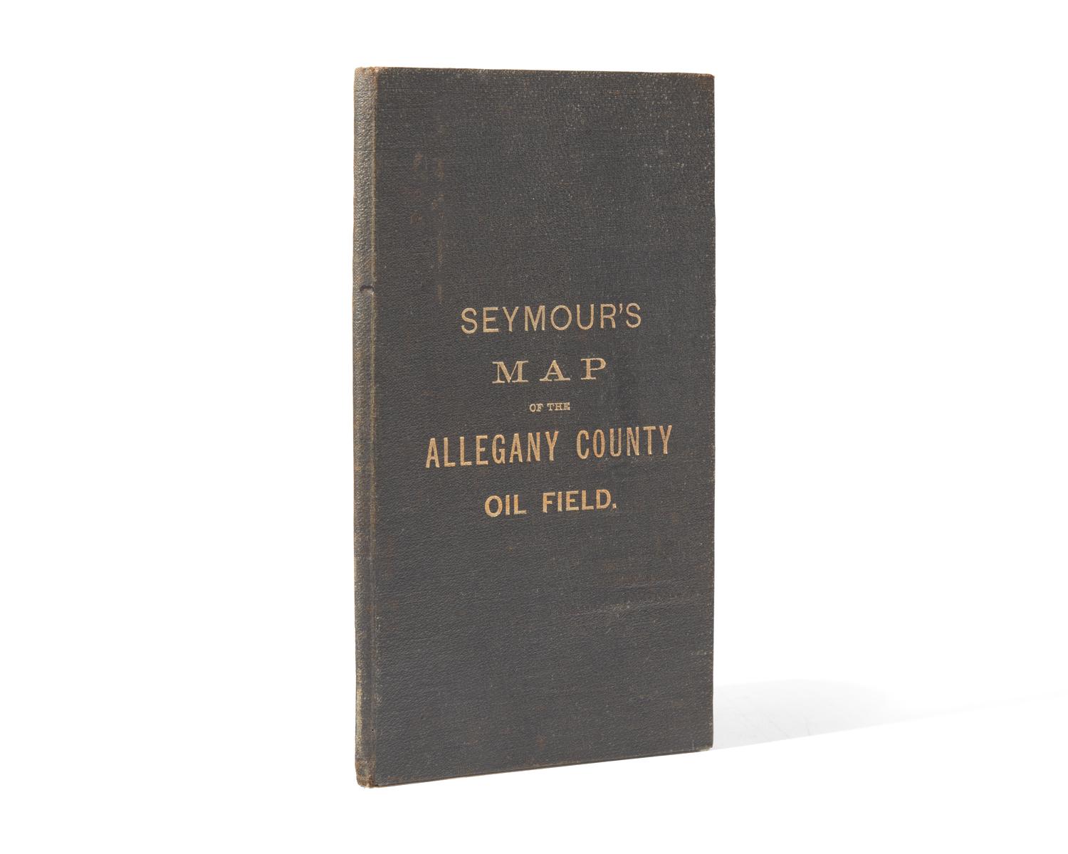 [Maps & Atlases] (Seymour, J.A.). Map of the Allegany County Oil Field from Actual Surveys
