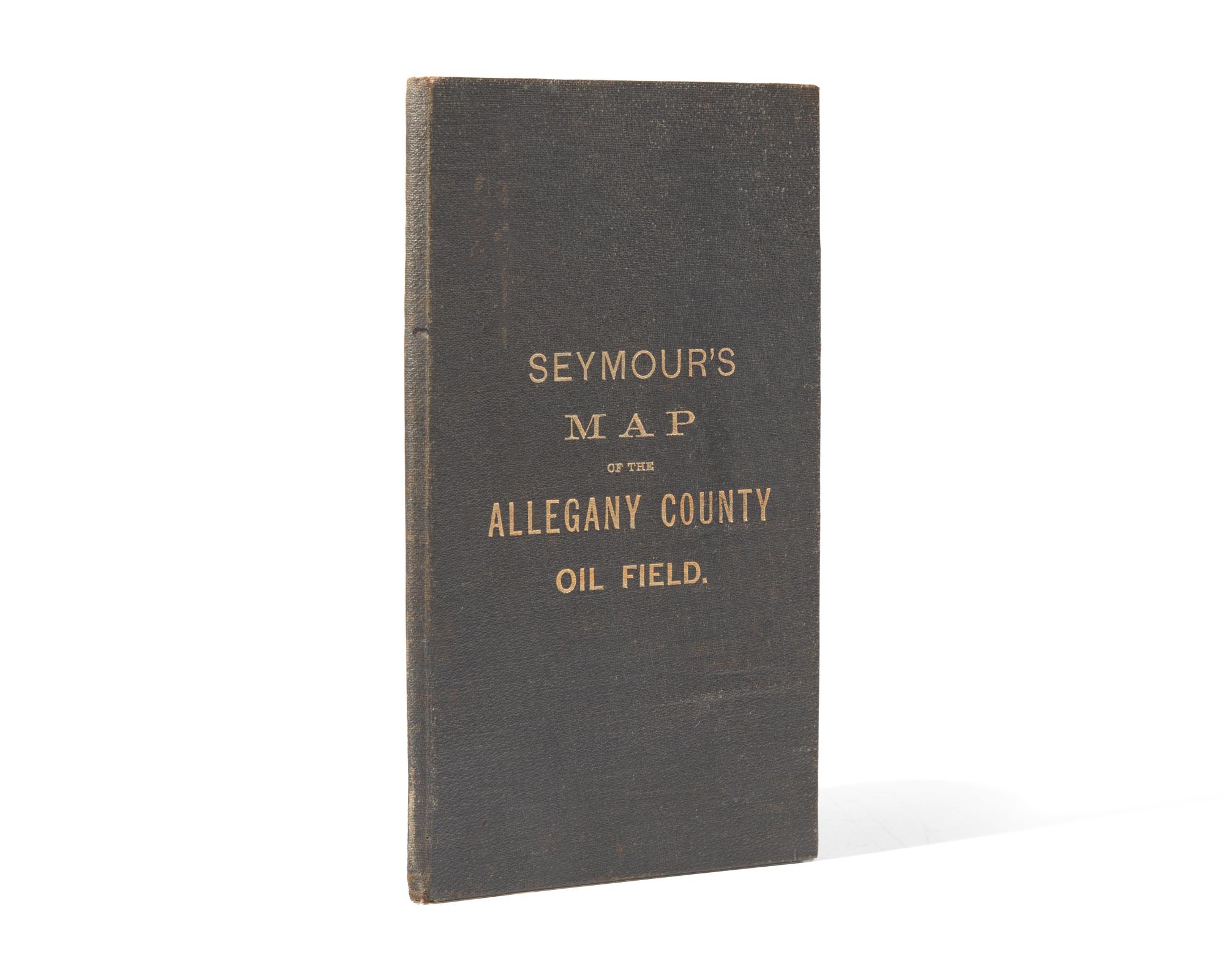 [Maps & Atlases] (Seymour, J.A.). Map of the Allegany County Oil Field from Actual Surveys