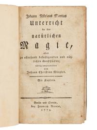 WIEGLEB, Johann Christian (1732-1800), editor. -- Johann Nikolaus MARTIUS (fl. 1779-1789). Unterricht in der Natuerlichen Magie, oder zu allerhand belustigenden und nuetzlichen Kunststuecken . Berlin & Stettin: Friedrich Nicolai, 1779.