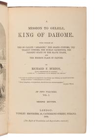 BURTON, Richard Francis, Sir (1821-1890). A Mission to Gelele, King of Dahome. London: Tinsley Brothers, 1864.