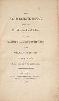 [Arms & Armor]: Roworth, Charles. The Art of Defence on Foot with the Broad Sword and Sabre