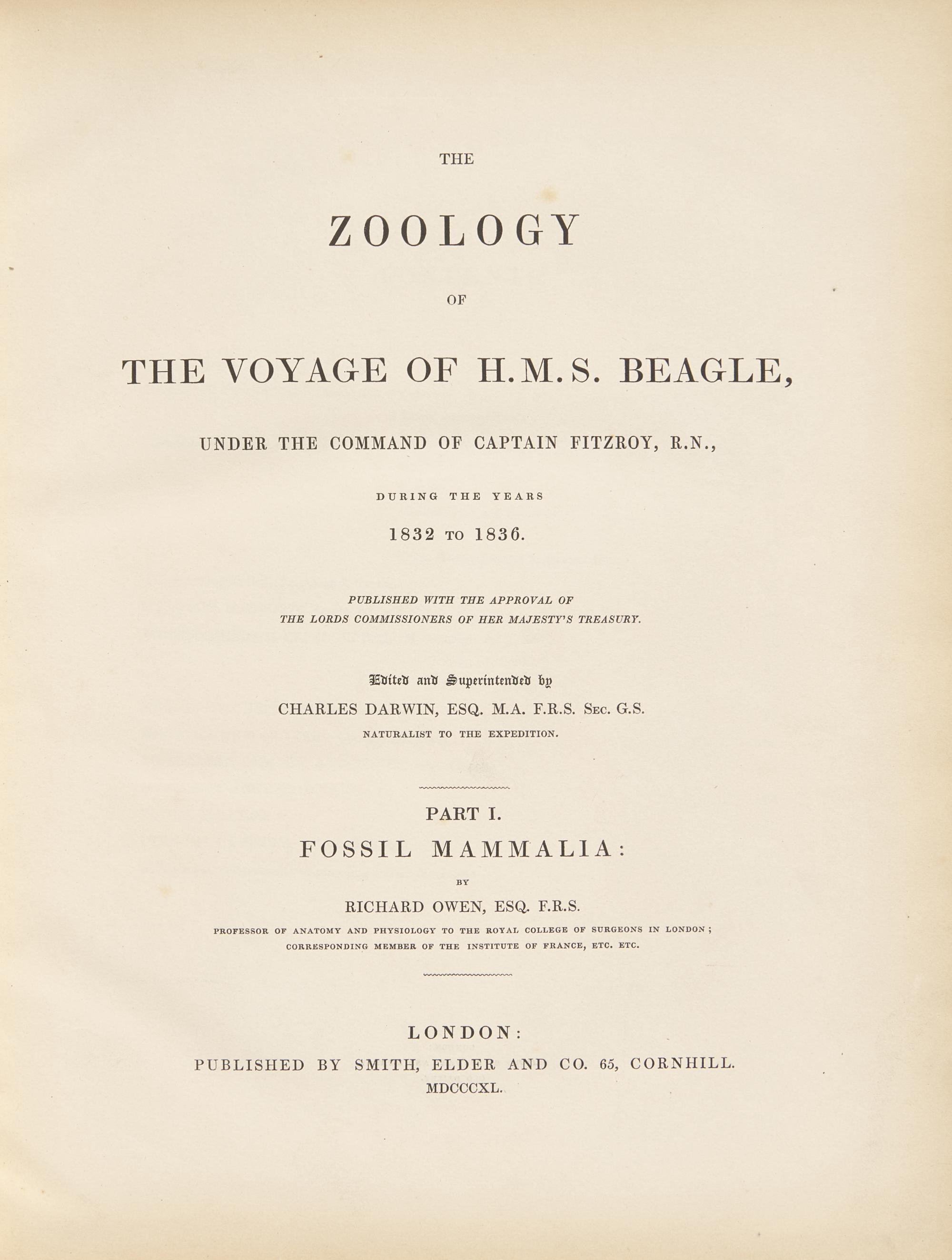 [Natural History] Darwin, Charles, and Richard Owen, and George R. Waterhouse. The Zoology of the Voyage of H.M.S. Beagle, Under the Command of Captain Fitzroy, R.N., During the Years 1832-1836...