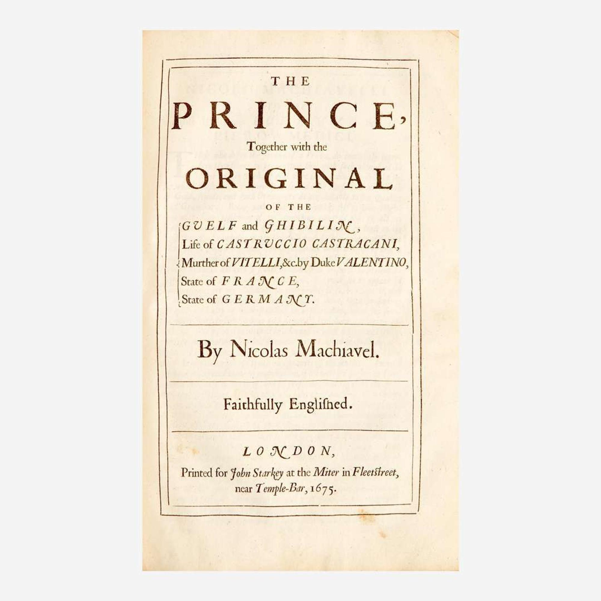 [Literature] Machiavelli, Nicholas The Works of the Famous Nicolas Machiavel, Citizen and Secretary of Florence