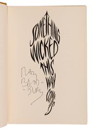 BRADBURY, Ray (1920-2012). Something Wicked This Way Comes. New York: Simon and Schuster, 1962.