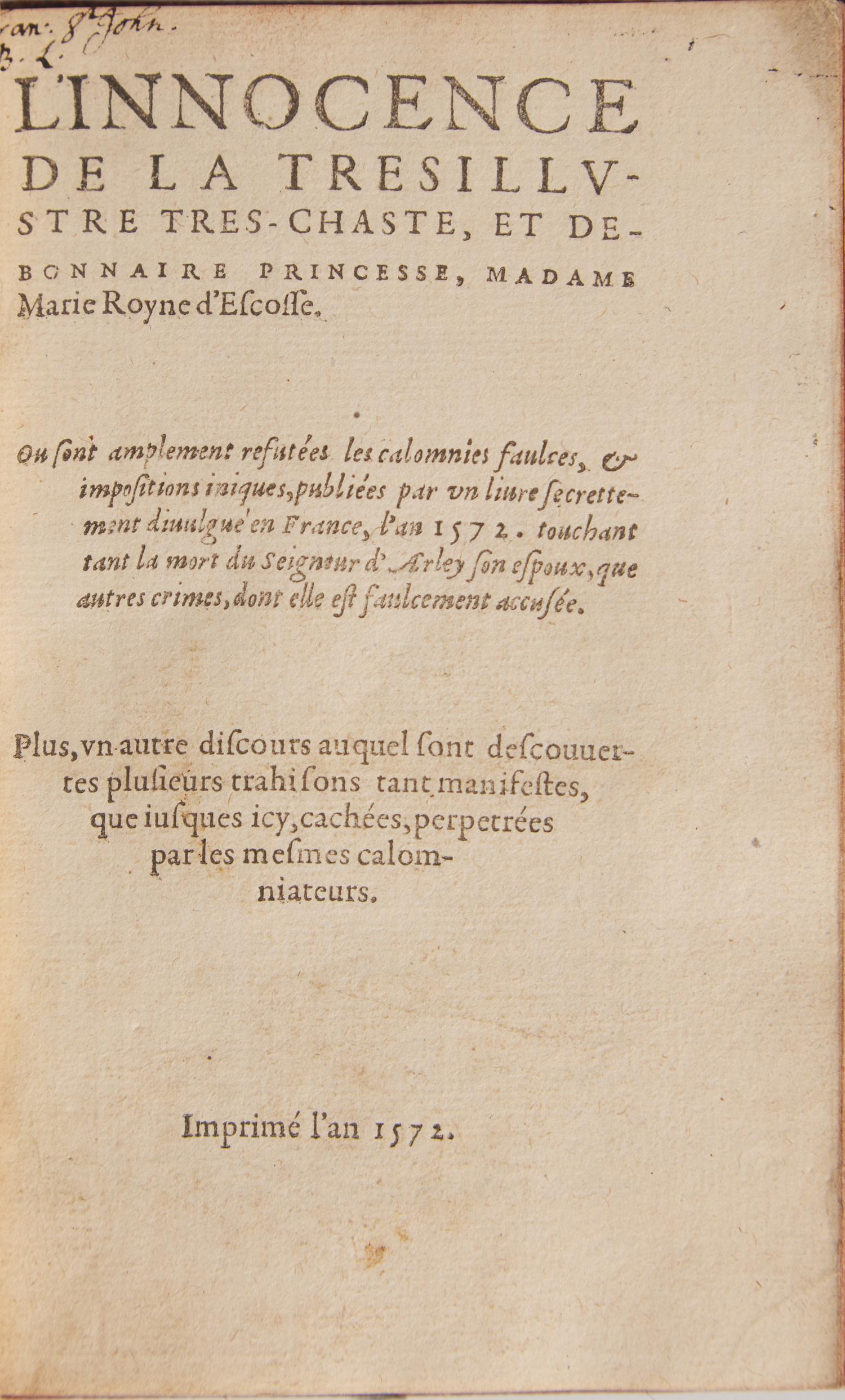 [British Isles] [Mary, Queen of Scots] Belleforest, François de, and (John Leslie). L'Innocence de la Tresillustre Tres-Chaste , et Debonnaire Princesse, Madame Marie Royne d'Escoffe