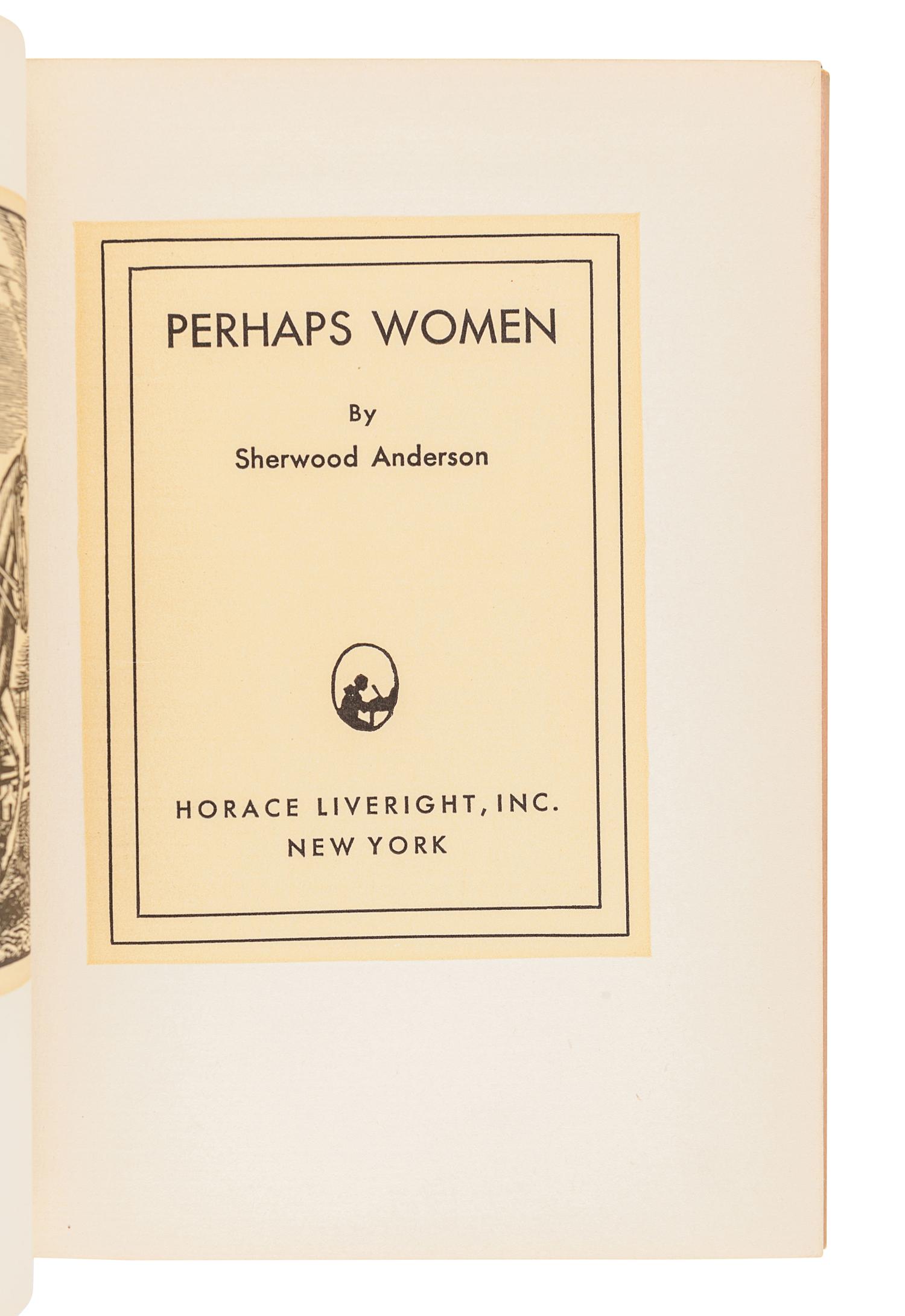 ANDERSON, Sherwood (1876-1941). Perhaps Women . New York: Horace Liveright, Inc., 1931.