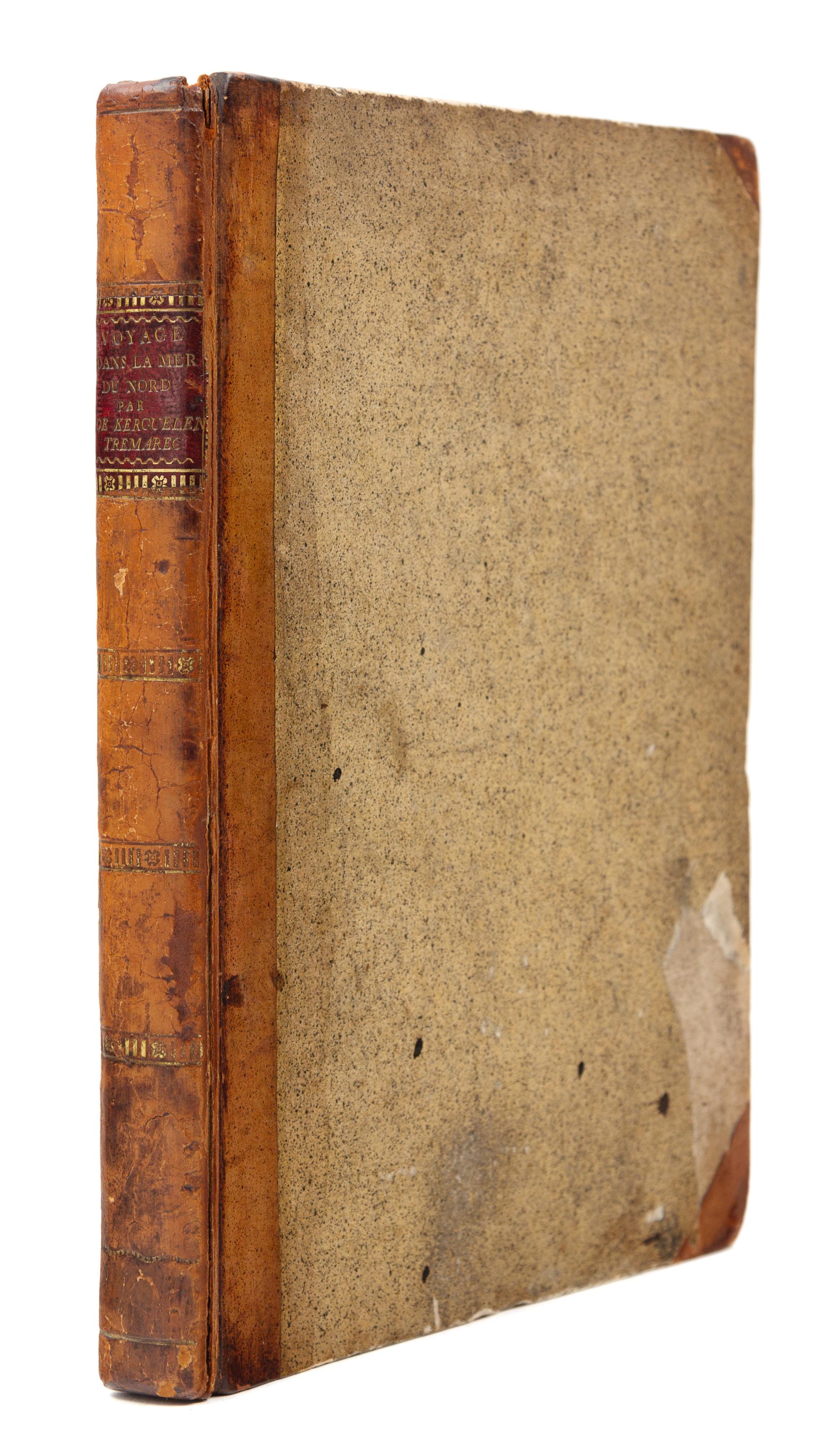 KERGUELEN-TRÉMARAC, Yves Joseph de (1734?-1797). Relation d'un Voyage dans la Mer du Nord. Paris, 1771. FIRST EDITION.