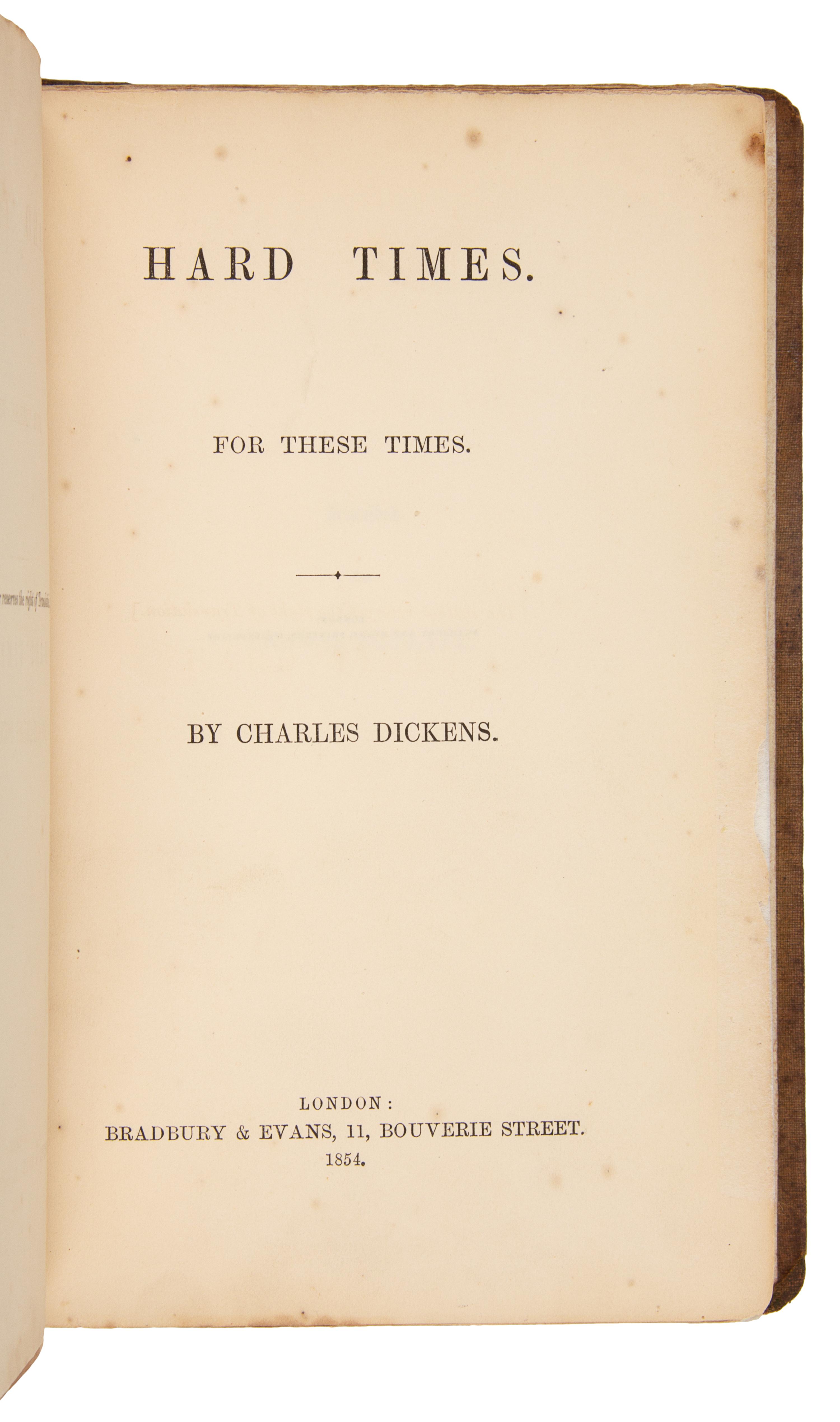 DICKENS, Charles (1812-1870). Hard Times. For These Times. London: Bradbury & Evans, 1854.