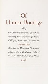 (LIMITED EDITIONS CLUB) MAUGHAM, W. SOMERSET. Of Human Bondage. New Haven, 1938. 2 vols. One of 1,500 copies.