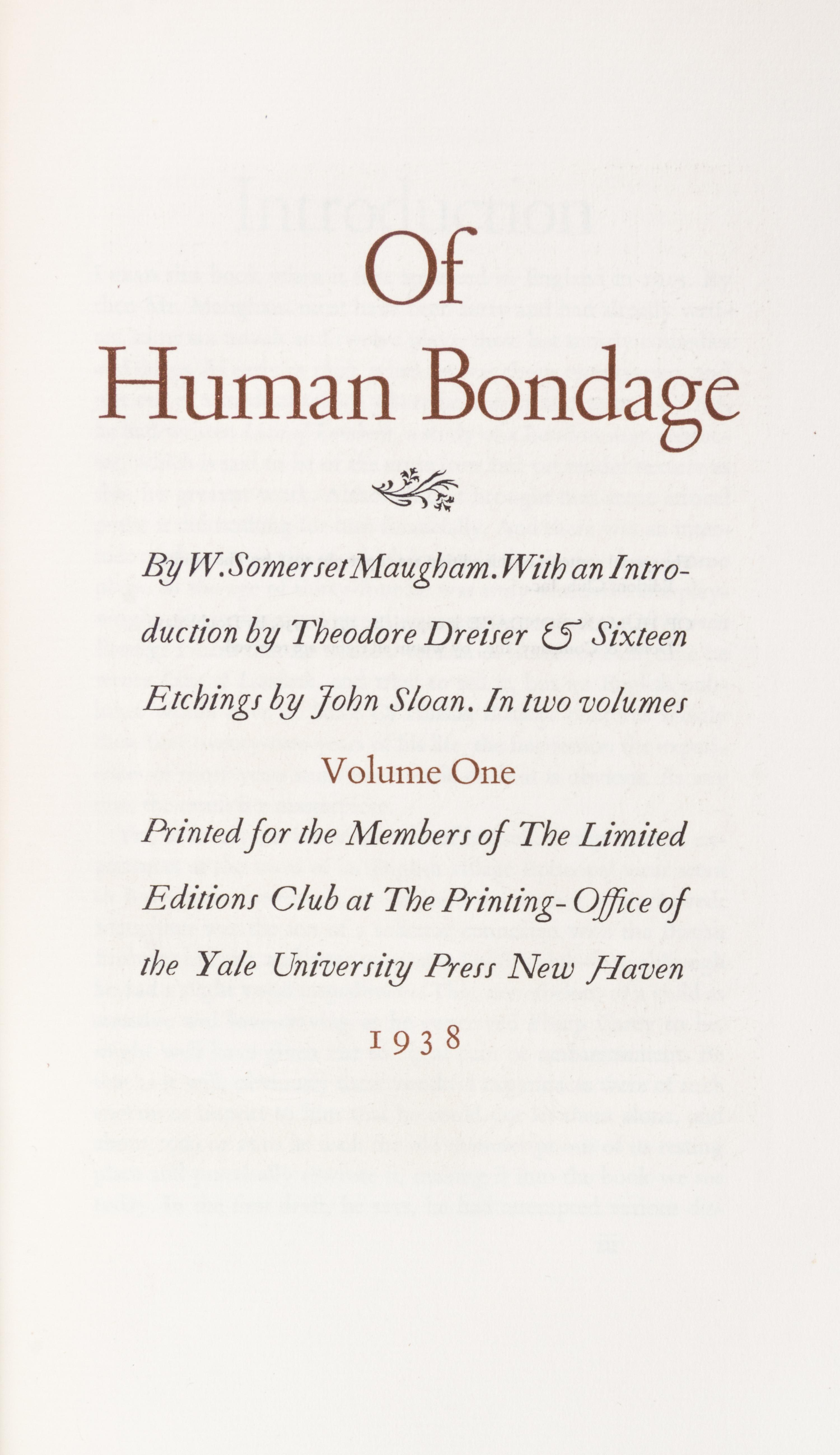 (LIMITED EDITIONS CLUB) MAUGHAM, W. SOMERSET. Of Human Bondage. New Haven, 1938. 2 vols. One of 1,500 copies.