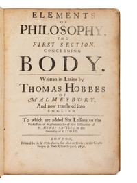 HOBBES, Thomas (1588-1679). Elements of philosophy, the first section, concerning body... now translated into English... To which are added Six lessons to the professors of the mathematiques . London: R. & W. Leybourn for A. Crooke, 1656.