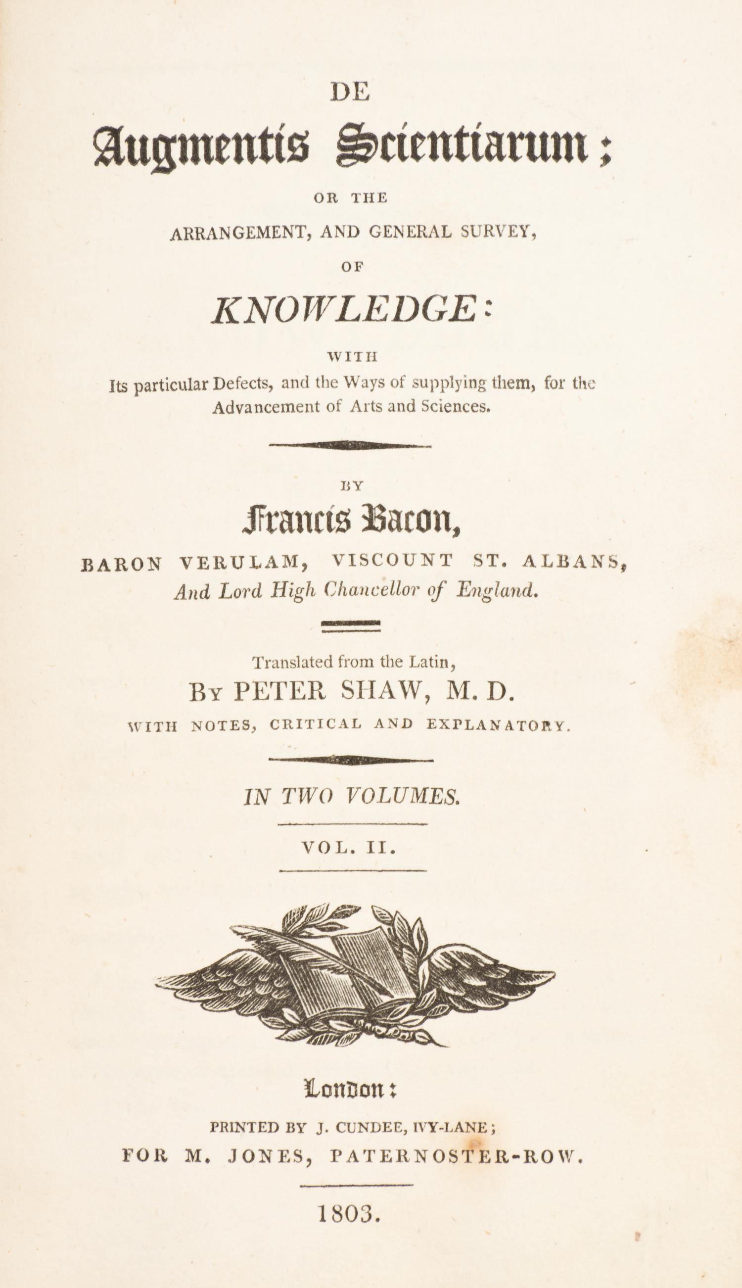 BACON, FRANCIS. De augmentis scientiarum... London, 1803. 2 vols. Later edition.