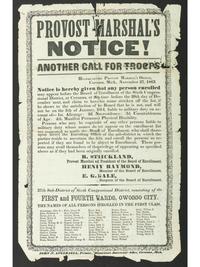 [CIVIL WAR]. Provost Marshal's Notice, Another Call for Troops . Corunna, MI: John N. Ingersoll, 27 November 1863.