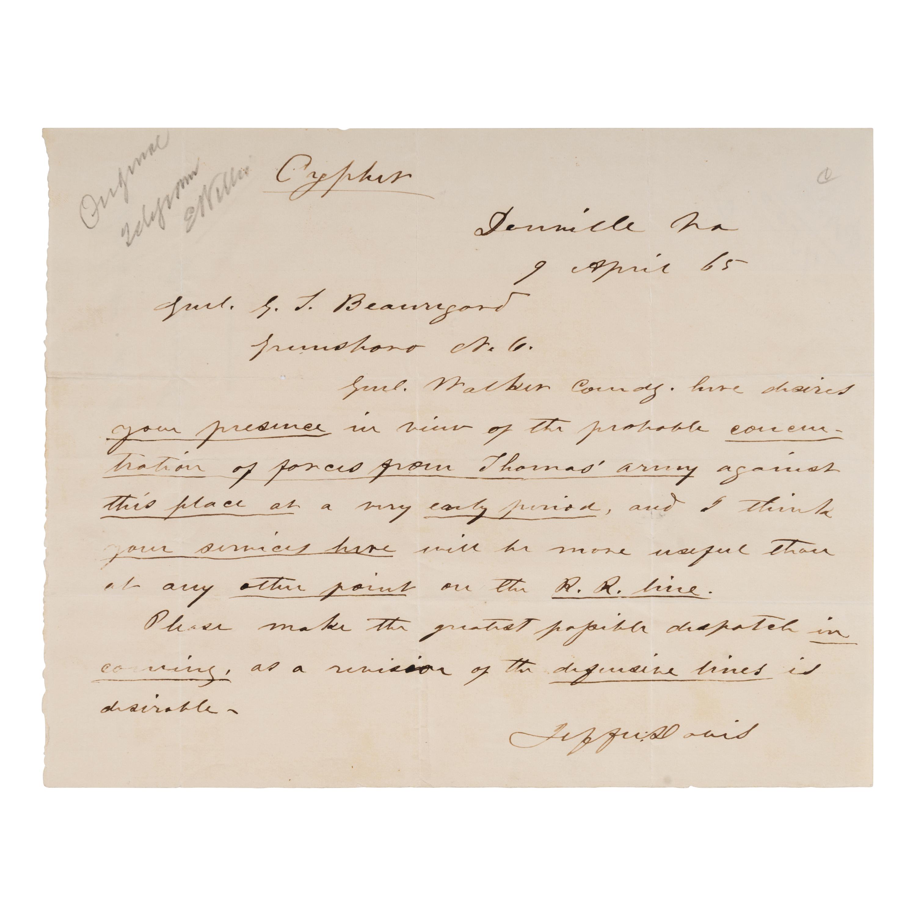 Davis, Jefferson (1808-1889). Autograph letter signed ("Jefferson Davis") to General P. G. T. Beauregard, Danville, Virginia, 9 April 1865.