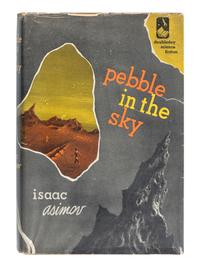 ASIMOV, Isaac (1920-1992). Pebble in the Sky . Garden City, NY: Doubleday & Company, 1950.