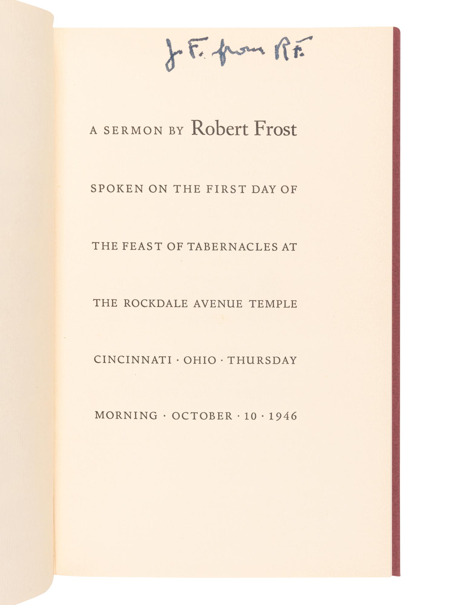 FROST, Robert (1874-1963). A Sermon . New York: The Spiral Press, 1947.