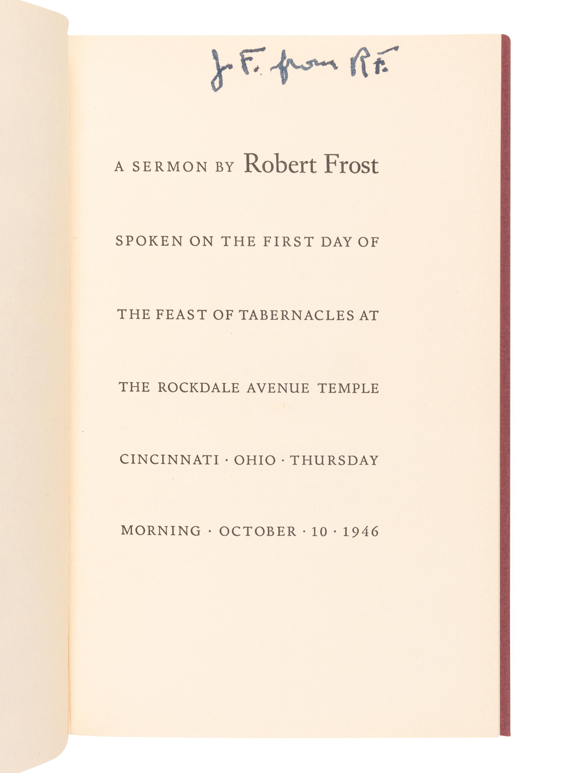 FROST, Robert (1874-1963). A Sermon . New York: The Spiral Press, 1947.