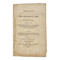 [Virginia] Particular Account of the Dreadful Fire At Richmond, Virginia, December 26, 1811...