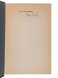 RAND, Ayn (1905-1982). For the New Intellectual: The Philosophy of Ayn Rand . New York: Random House, 1961.
