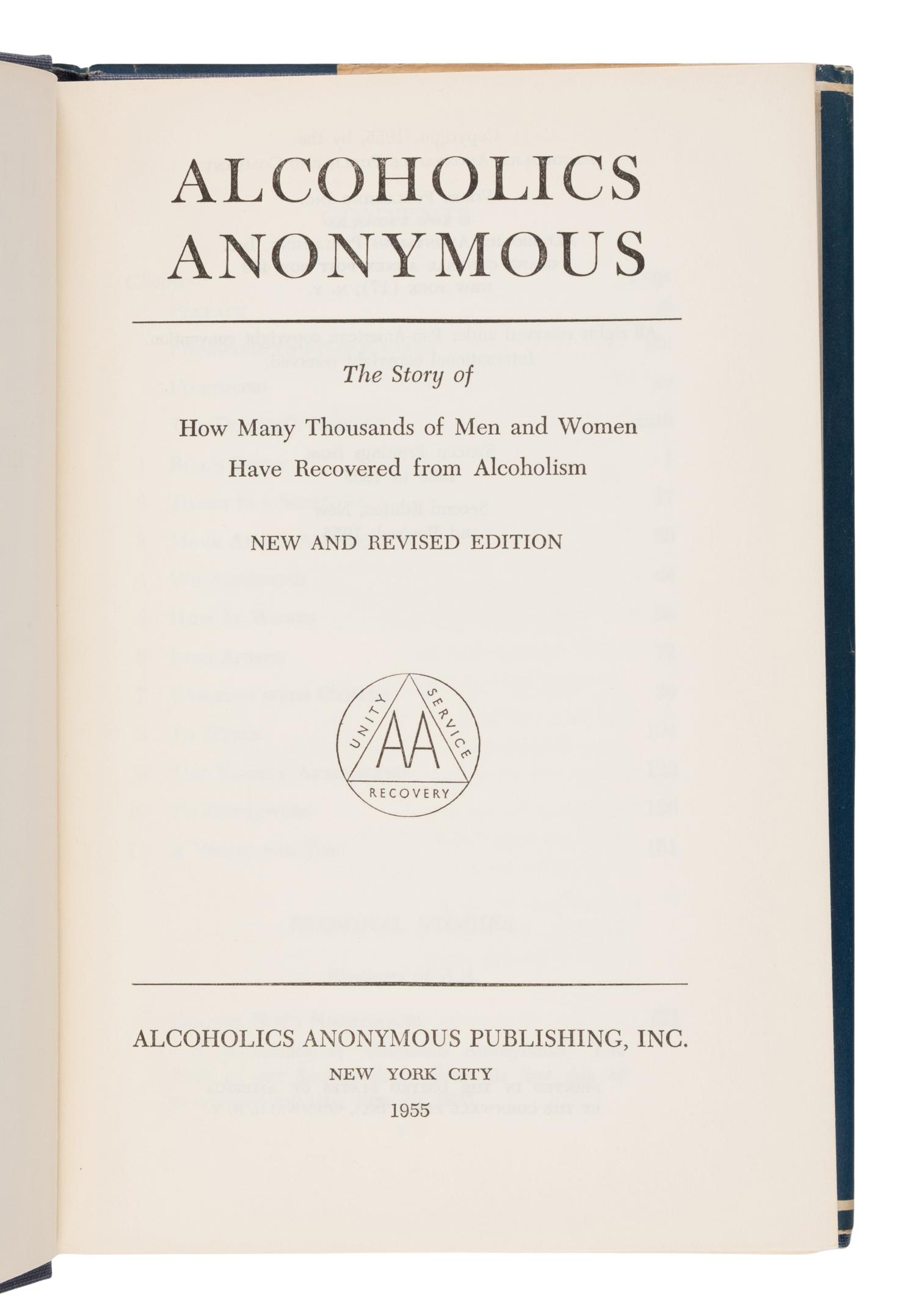 [Wilson, Bill (1895-1971) and Dr. Bob Smith (1879-1950)]. Alcoholics Anonymous: The Story of How More than One Hundred Men Have Recovered From Alcoholism. New and Revised Edition . New York City: Alcoholics Anonymous Publishing, Inc., 1955.
