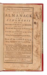 Franklin, Benjamin ("Richard Saunders") (1706-1790). Poor Richard Improved: Being an Almanack and Ephemeris of the Motions of the Sun and Moon... For the Year of our Lord 1754 . Philadelphia: B. Franklin and D. Hall, [1753].