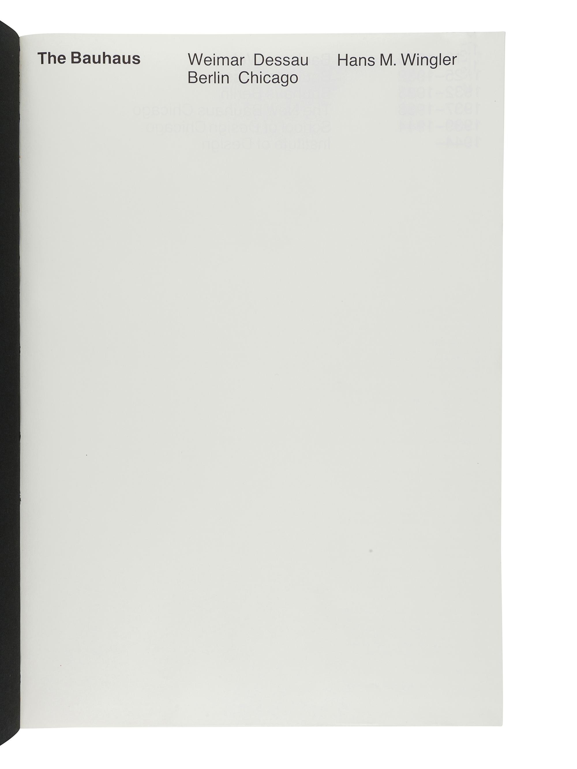 WINGLER, Hans M. (1920-1984). The Bauhaus: Weimar, Dessau, Berlin, Chicago. Cambridge, MA and London: The MIT Press, 1969.