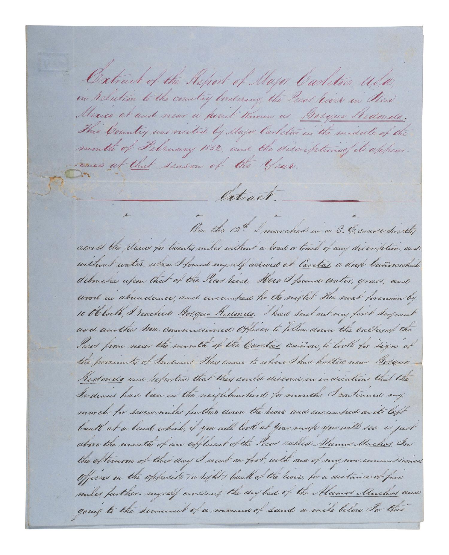 [WESTERN AMERICANA]. CARLETON, Major General James Henry (1814-1873). Extract of a report on the "Bosque Redondo" region of New Mexico signed ("James Henry Carleton") as Bvt. Major and submitted to the Governor of New Mexico, [ca 1852].