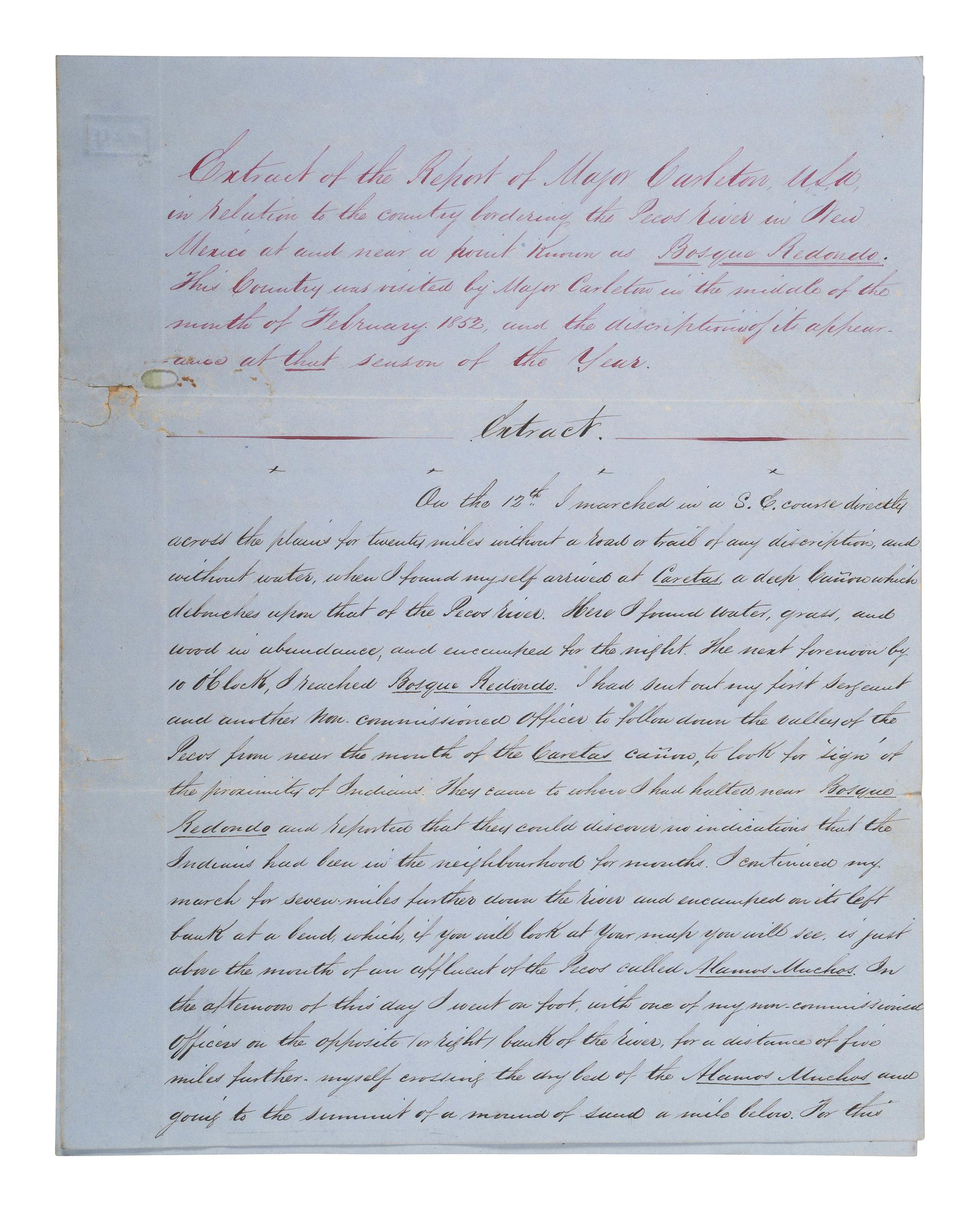 [WESTERN AMERICANA]. CARLETON, Major General James Henry (1814-1873). Extract of a report on the "Bosque Redondo" region of New Mexico signed ("James Henry Carleton") as Bvt. Major and submitted to the Governor of New Mexico, [ca 1852].