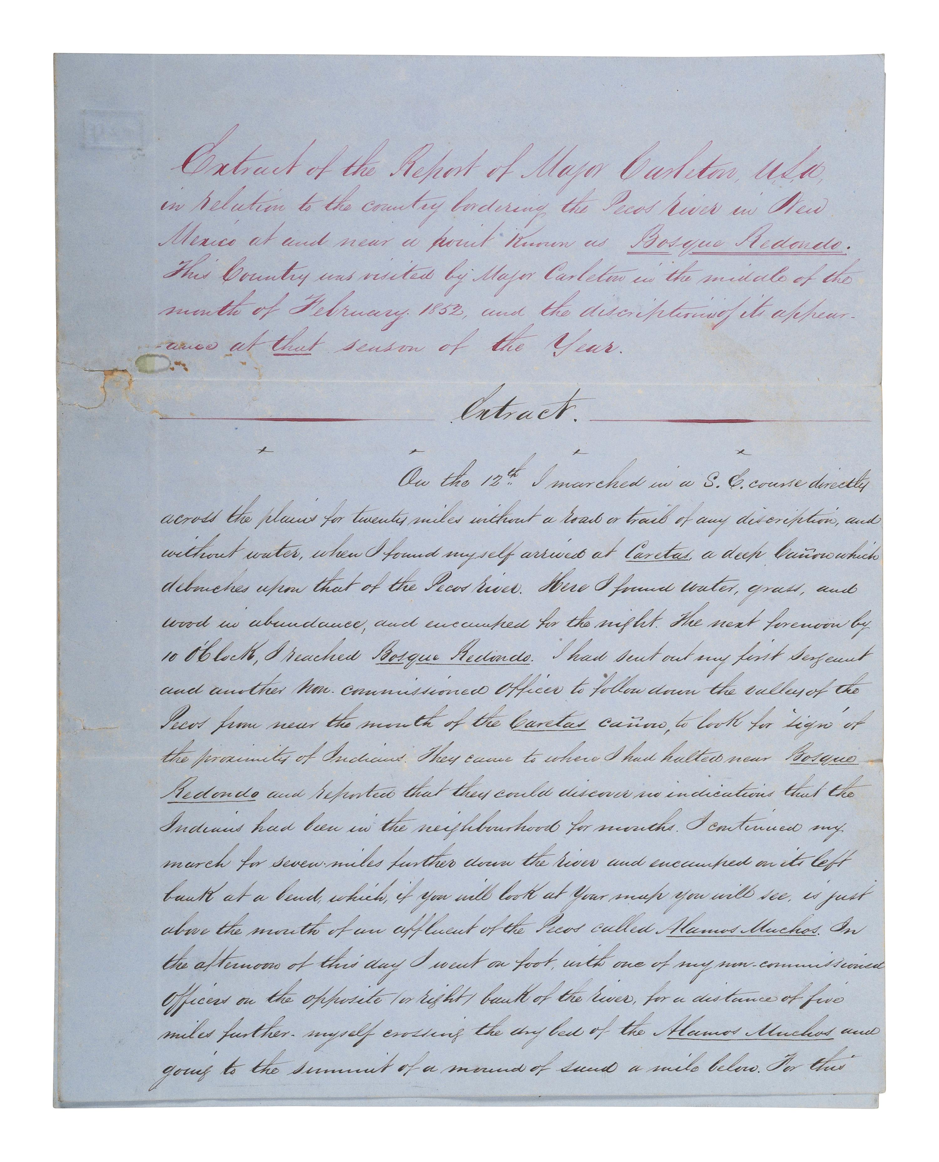 [WESTERN AMERICANA]. CARLETON, Major General James Henry (1814-1873). Extract of a report on the "Bosque Redondo" region of New Mexico signed ("James Henry Carleton") as Bvt. Major and submitted to the Governor of New Mexico, [ca 1852].