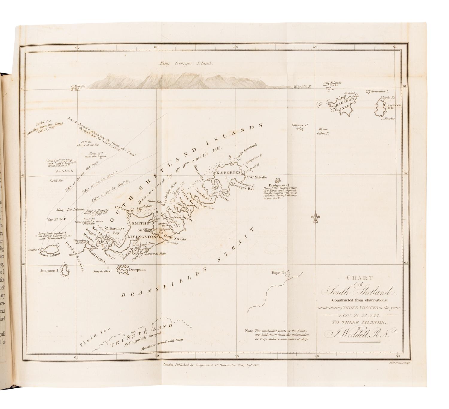 WEDDELL, James (1787-1834). Voyage Towards the South Pole, Performed in the Years 1822-24. With Observations on the Probability of Reaching the South Pole, and an Account of a Second Voyage Performed by the Beaufoy, Captain Brisbane, to the Same Seas . London: A. & R. Spottiswoode for Longman, Rees, Orme, Brown and Green, 1827.