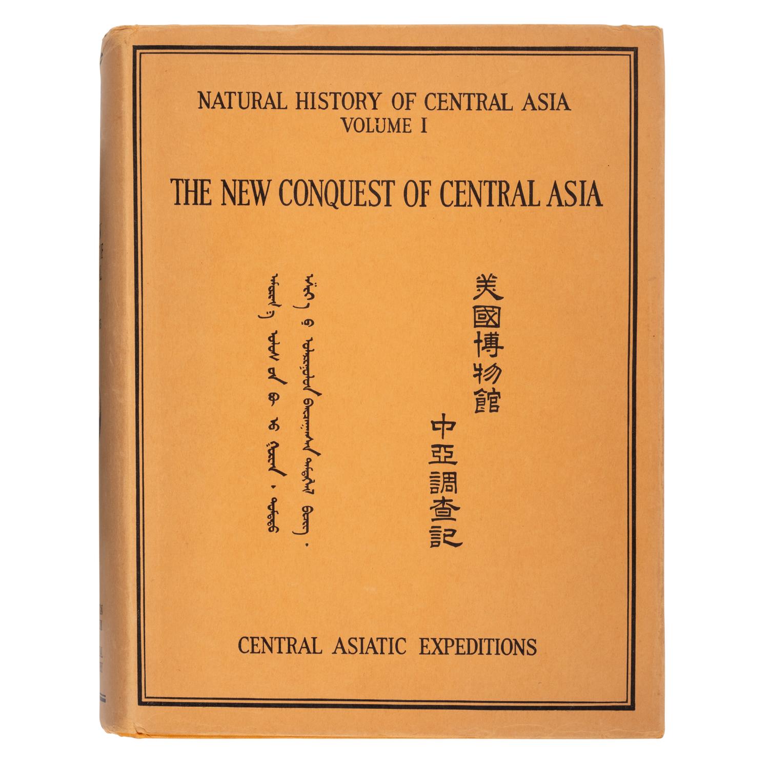 [Travel & Exploration]. Andrews, Roy Andrews (1884-1960). The New Conquest of Central Asia… New York: The American Museum of Natural History, 1932.