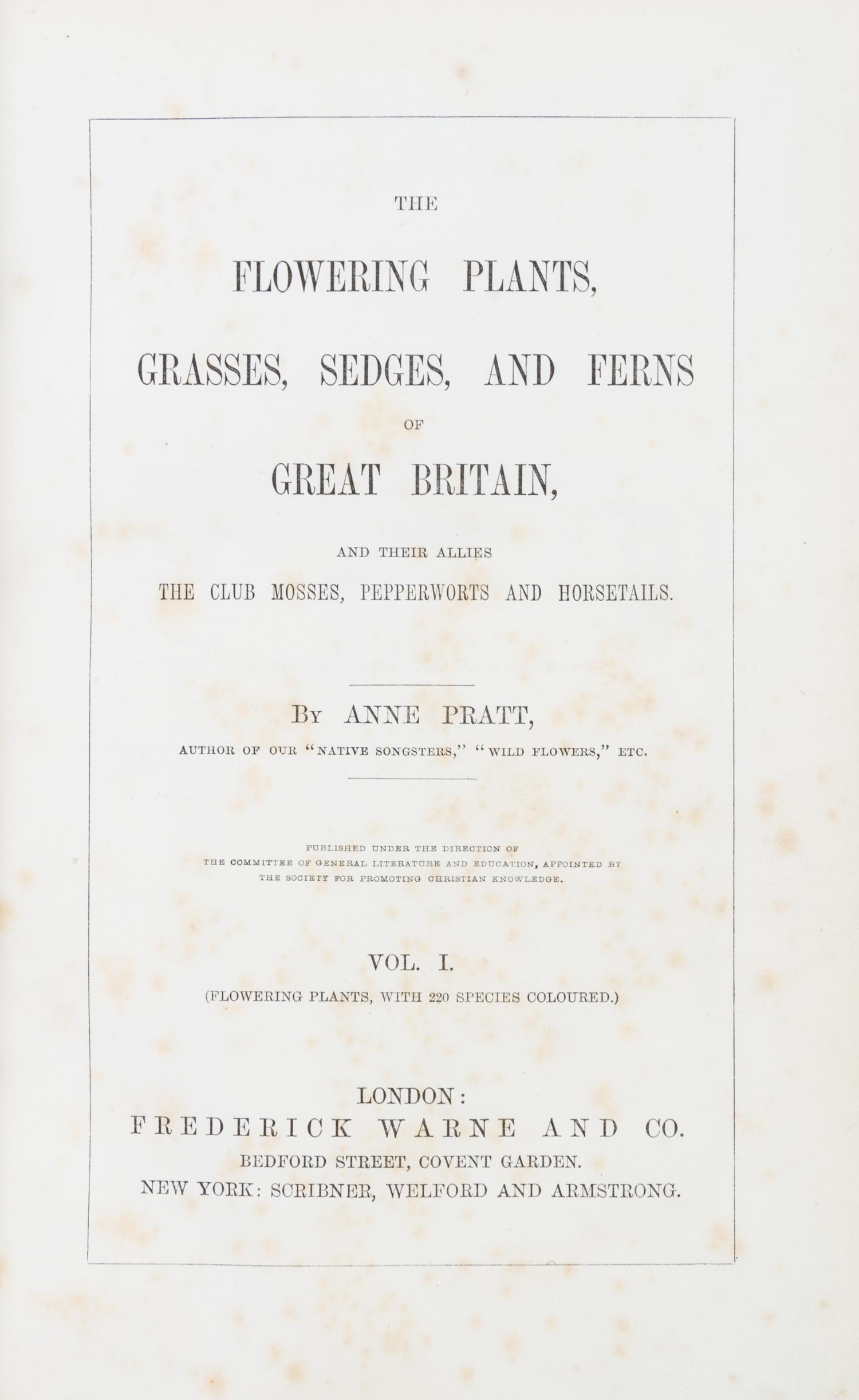 (BOTANY) PRATT, ANNE. The Flowering Plants, Grasses, Sedges, and Ferns of Great Britain. London, n.d. [c. 1870]. 6 vols.