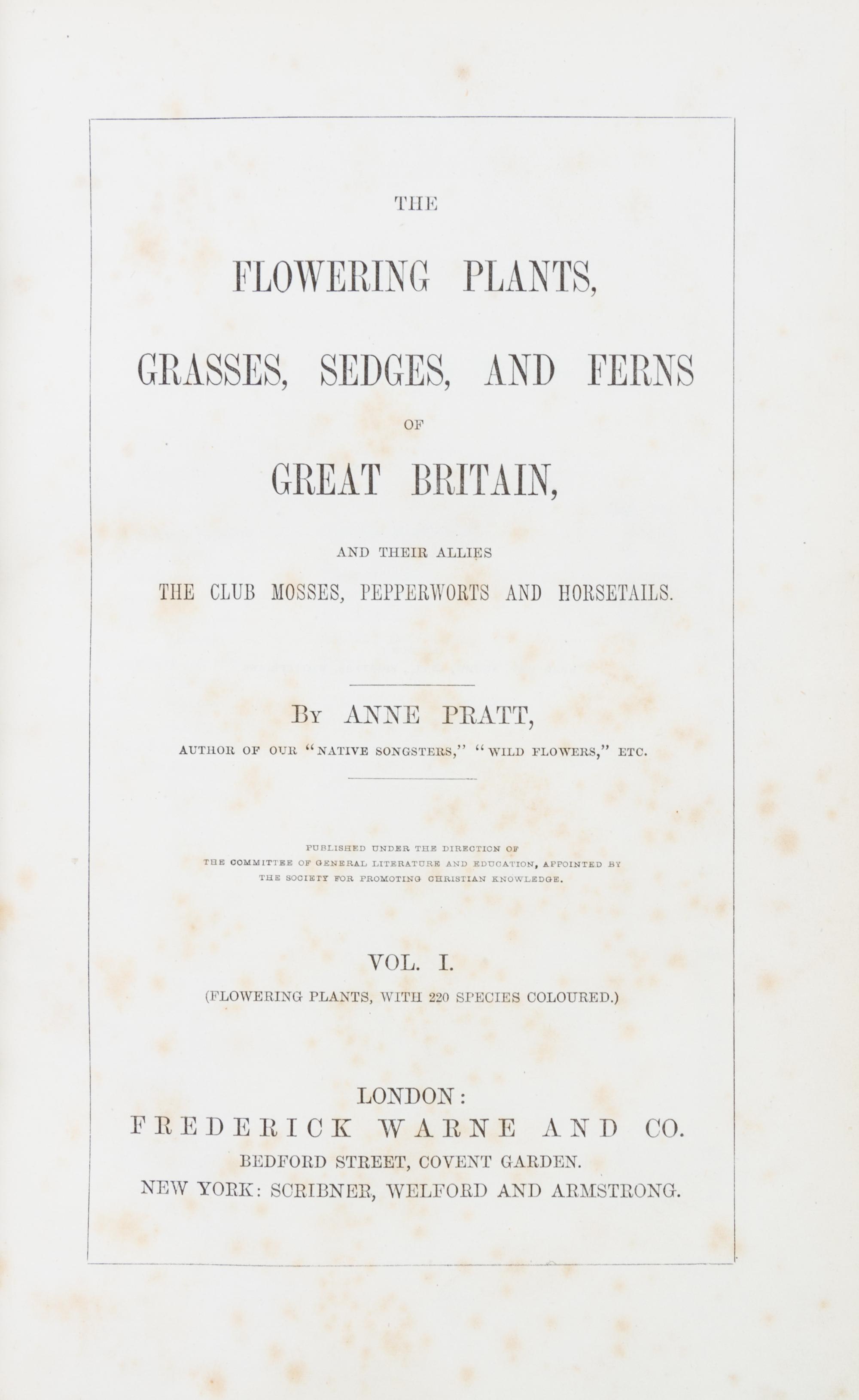 (BOTANY) PRATT, ANNE. The Flowering Plants, Grasses, Sedges, and Ferns of Great Britain. London, n.d. [c. 1870]. 6 vols.
