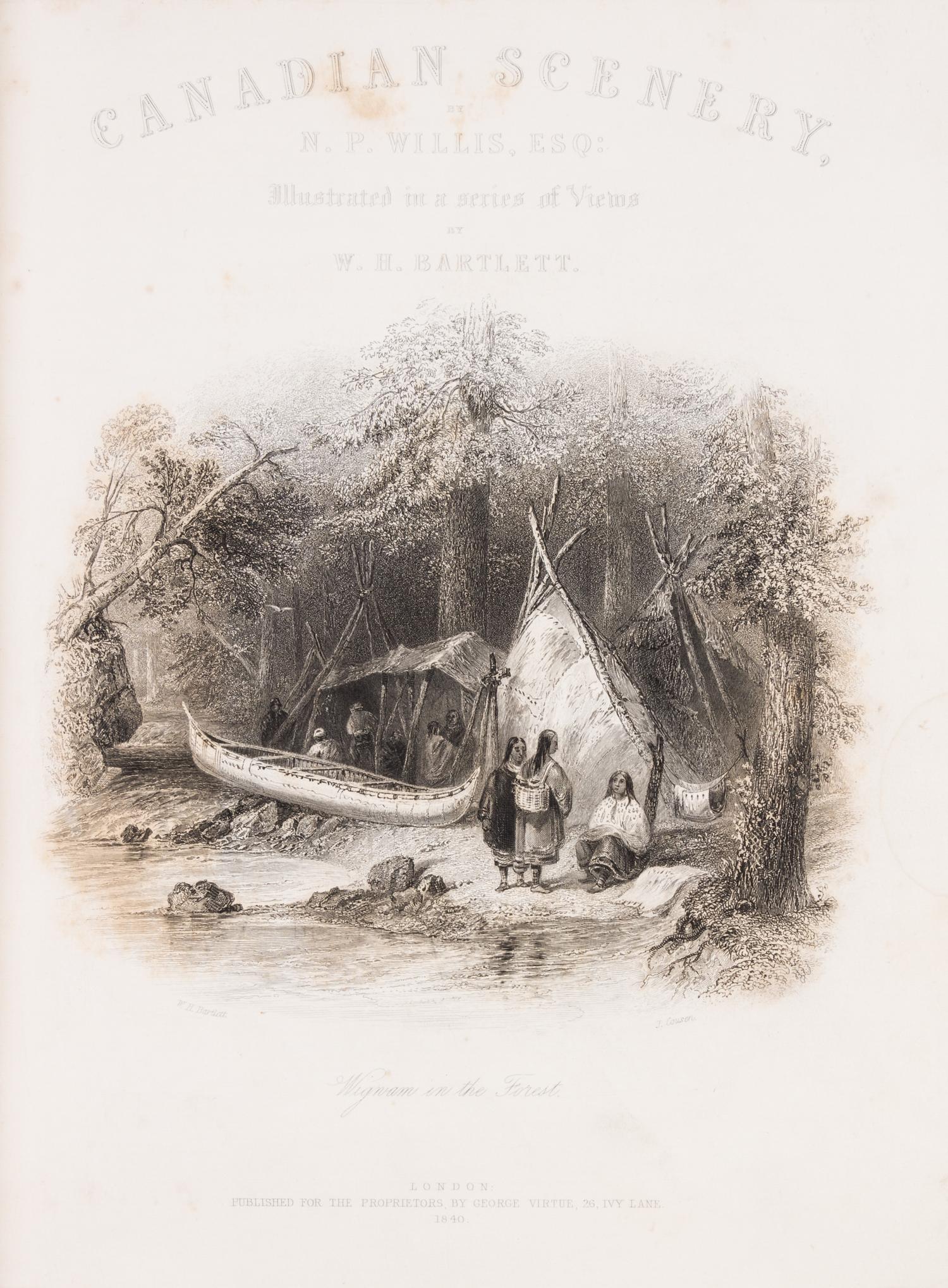 (CANADA) WILLIS, N.P. Canadian Scenery, Illustrated. London, 1842. 2 vols. With map and 117 plates by William Bartlett.