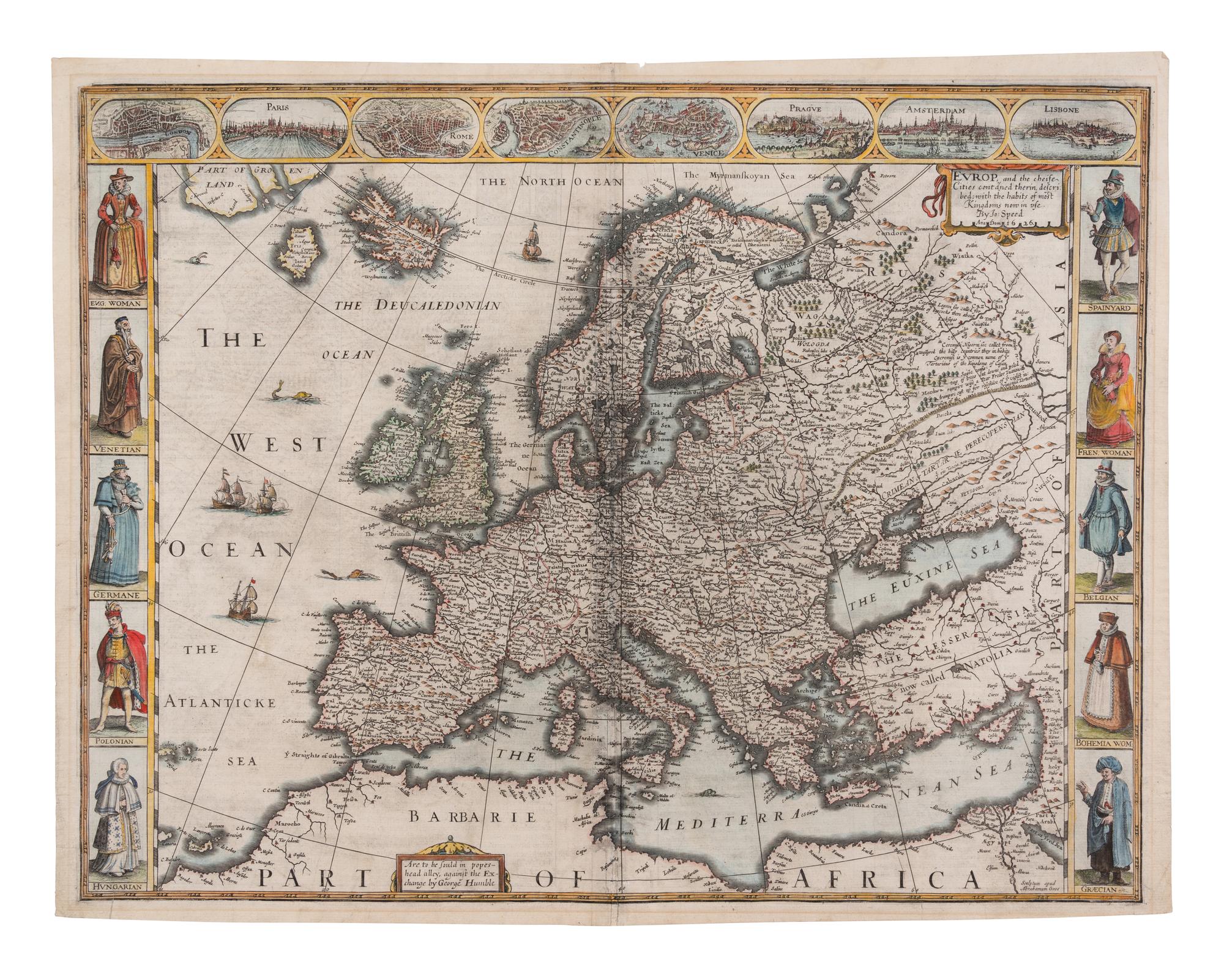 [TRAVEL & EXPLORATION -- MAP]. SPEED, John (1552-1629). Europ and the chiefe cities contayned therin ... London: George Humble, 1626 [1627].