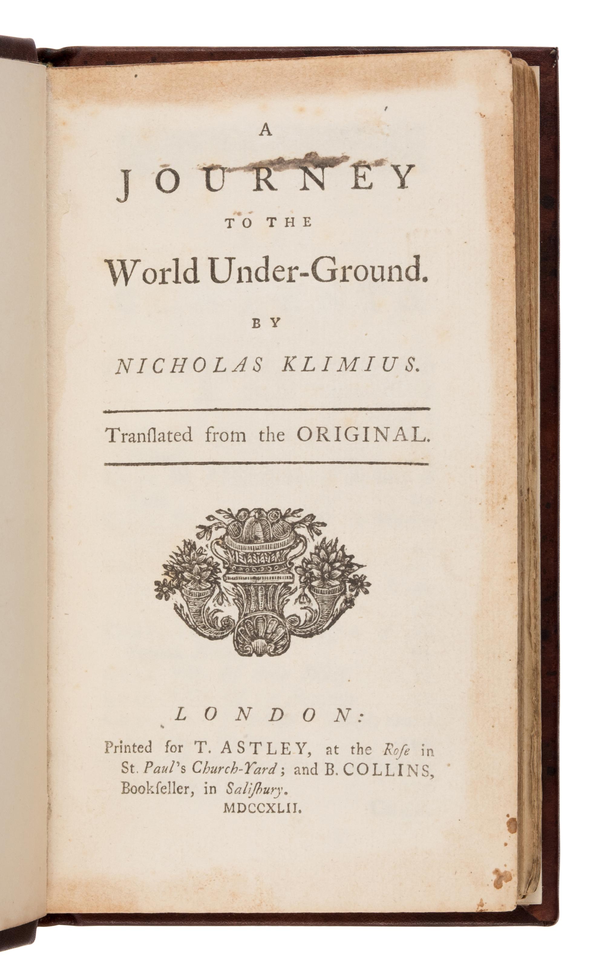 [The Hollow Earth]. [Holberg, Ludvig (1684-1754)]. A Journey to the World Under-Ground by Nicholas Klimius . London: T. Astley and B. Collins, 1742.