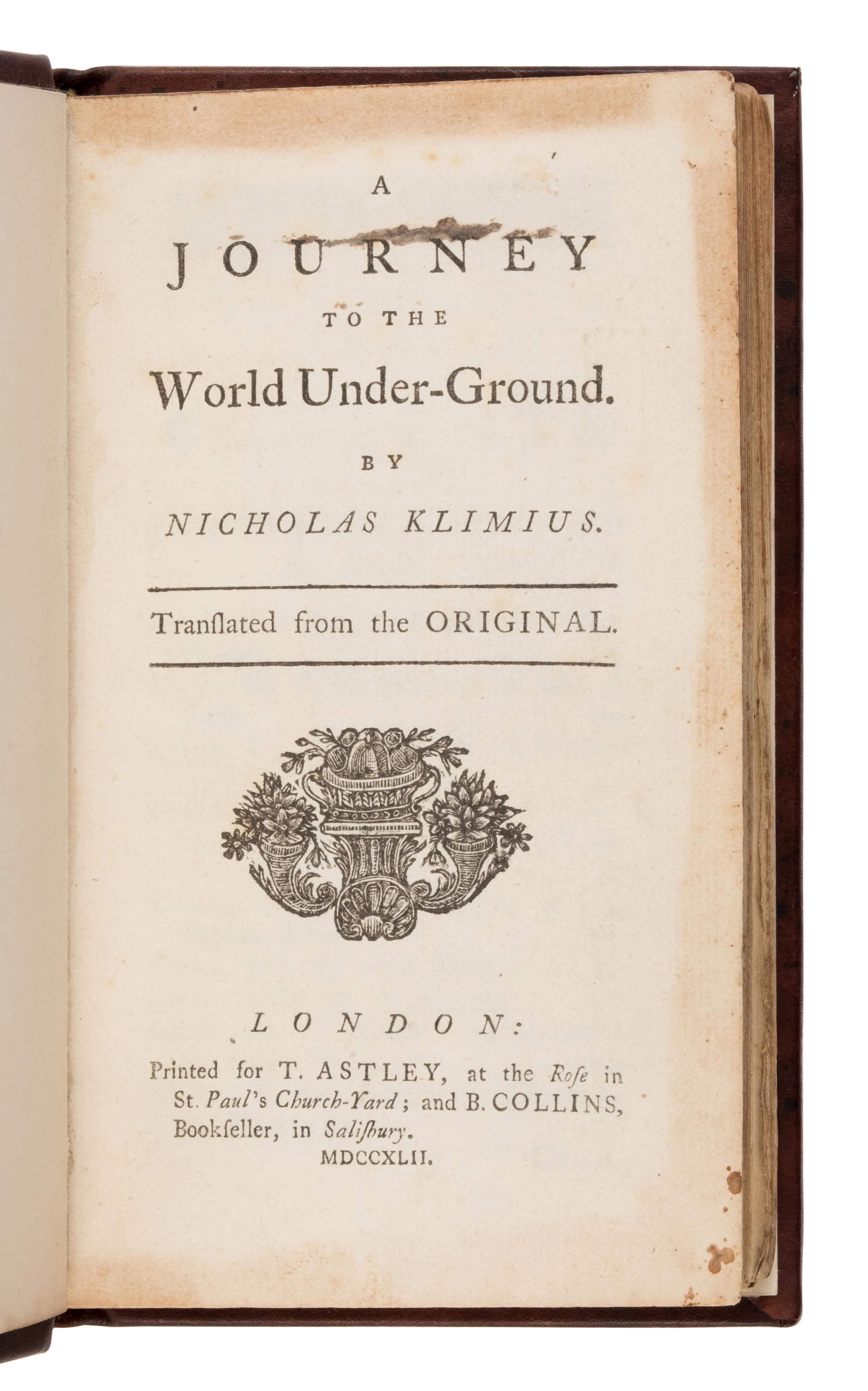 [The Hollow Earth]. [Holberg, Ludvig (1684-1754)]. A Journey to the World Under-Ground by Nicholas Klimius . London: T. Astley and B. Collins, 1742.
