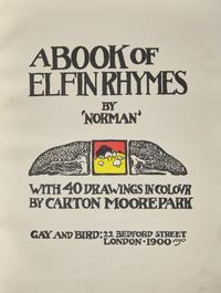 [Mackintosh, Charles Rennie] 'Norman'. Elfin Rhymes