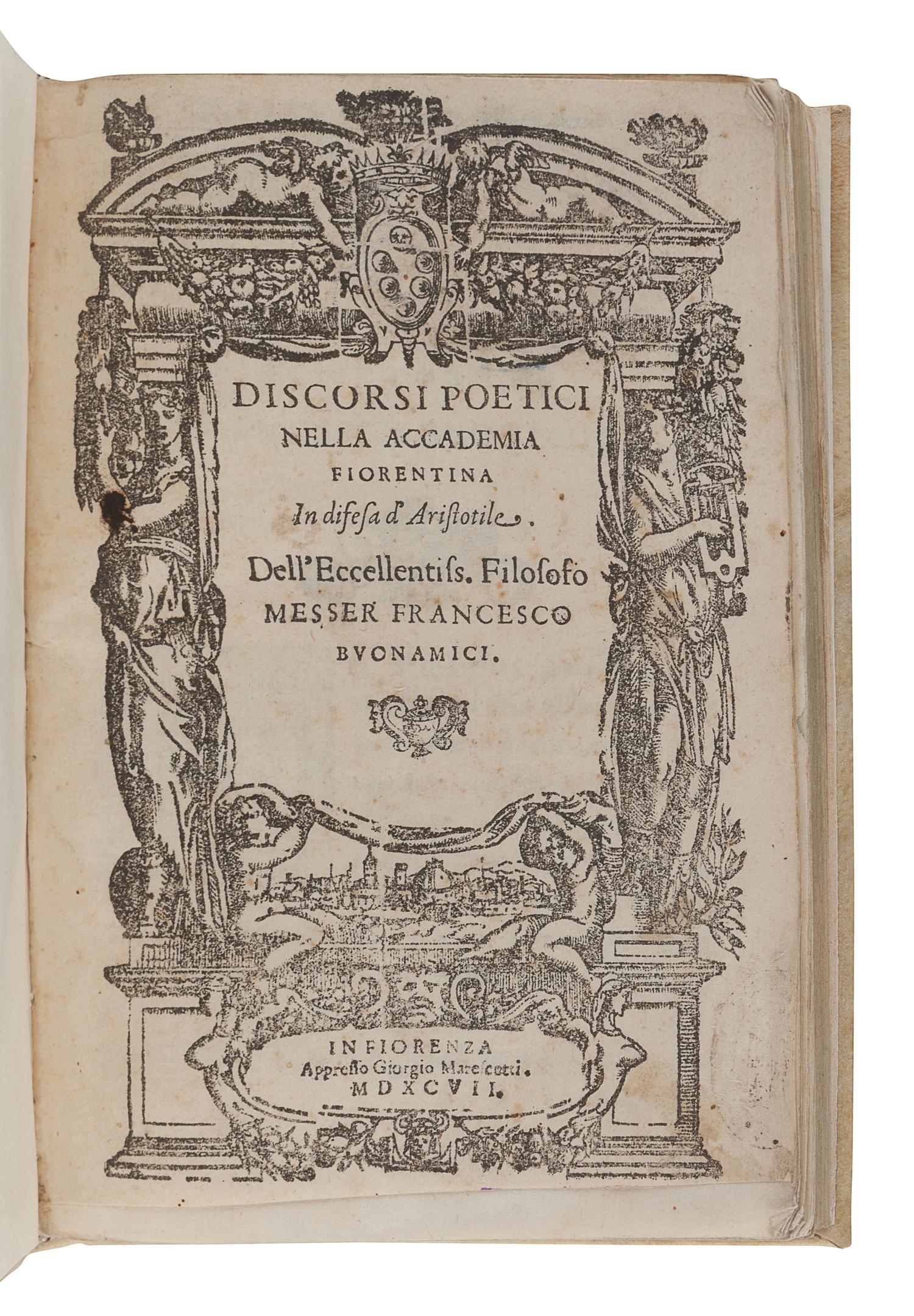 BUONAMICI, Francesco (1533-1603). Discorsi Poetici Nella Accademia Fiorentina In Difesa d’ Aristotile. Florence: Giorgio Marescotti, 1597.