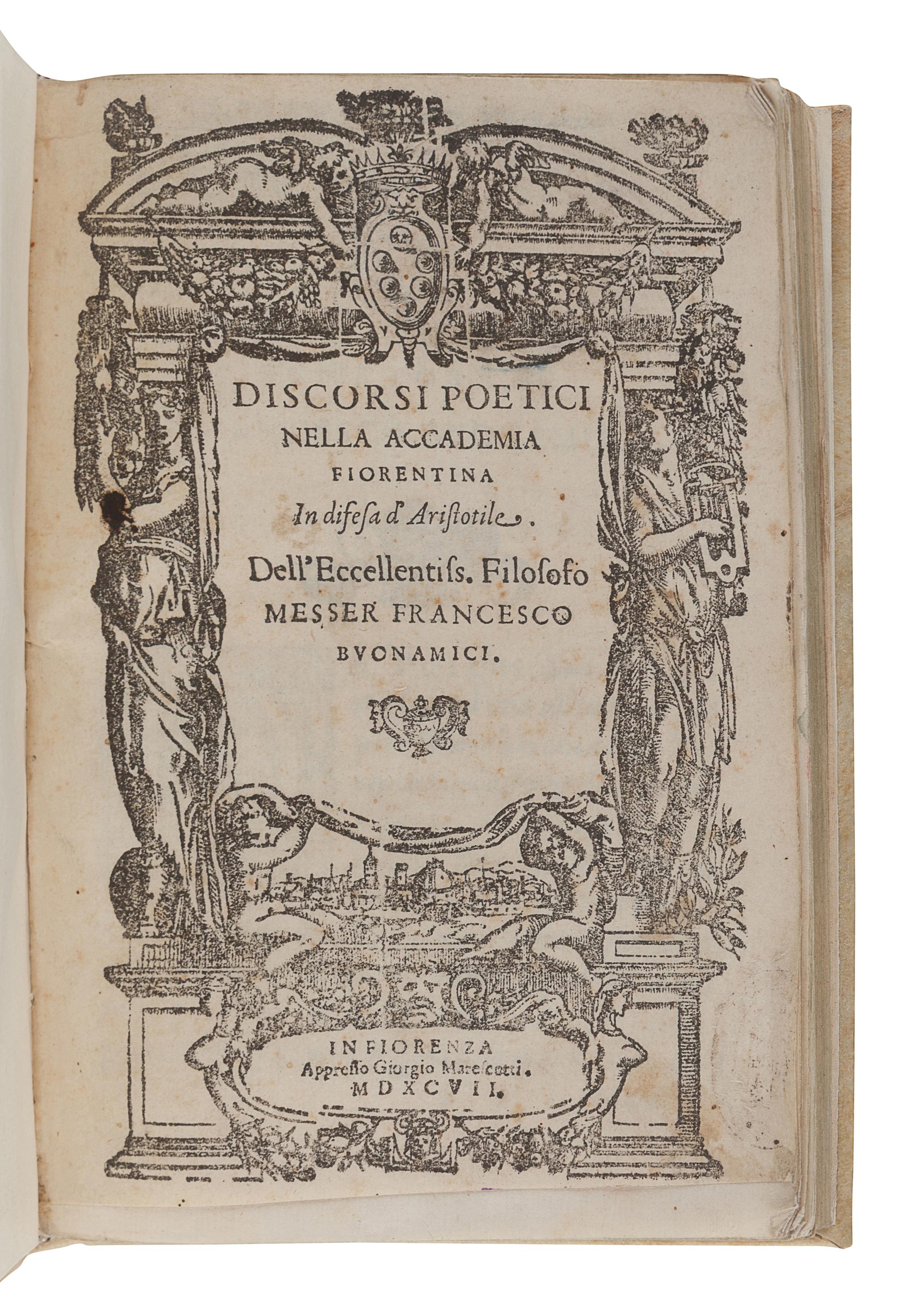 BUONAMICI, Francesco (1533-1603). Discorsi Poetici Nella Accademia Fiorentina In Difesa d’ Aristotile. Florence: Giorgio Marescotti, 1597.