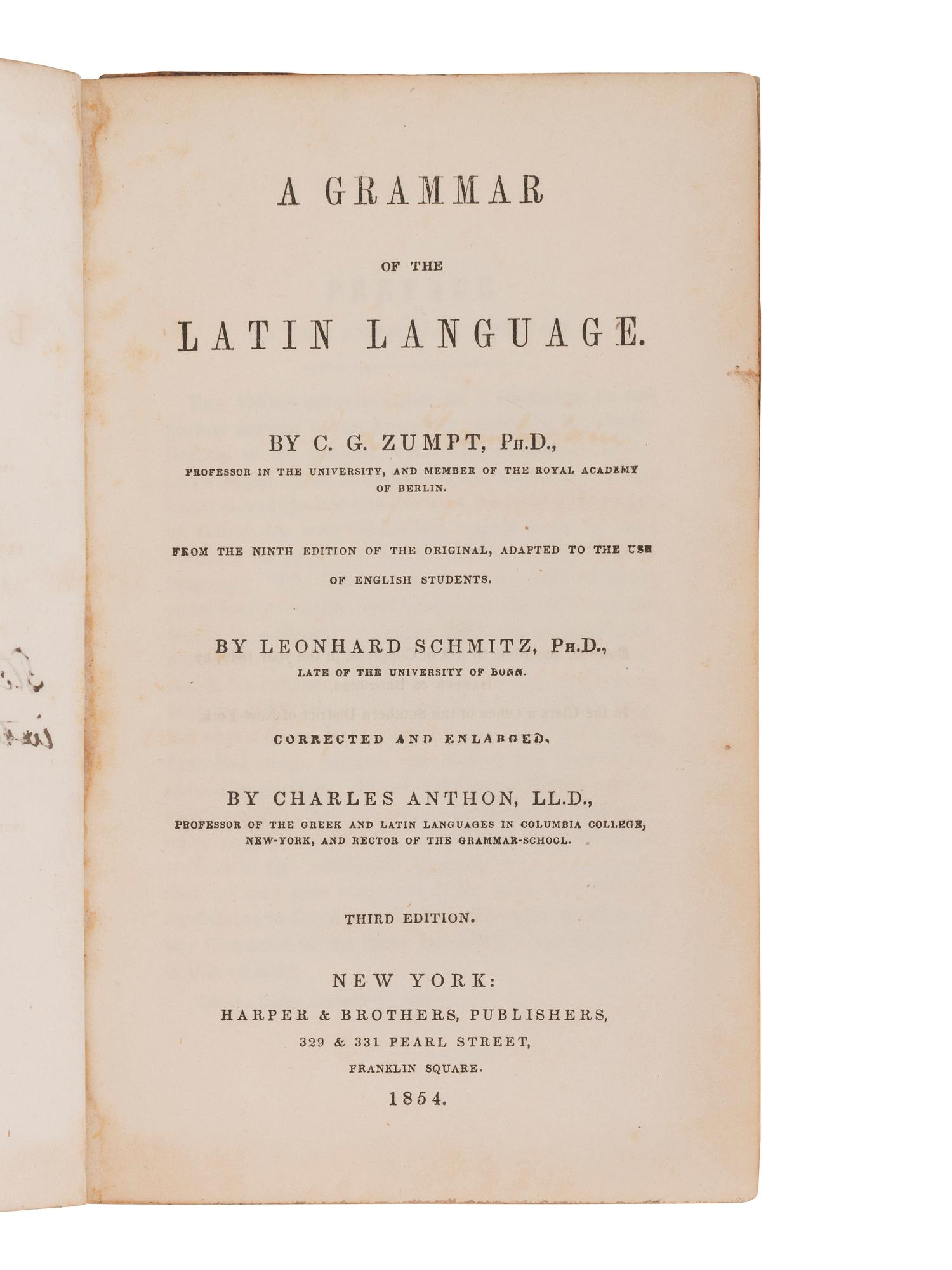 [CHAMBERLAIN, Joshua Lawrence (1828-1914), his copy]. ZUMPT, C. G. A Grammar of the Latin Language . Leonhard Schmitz, translator. Charles Anthon, editor. New York: Harper & Brothers, 1854.