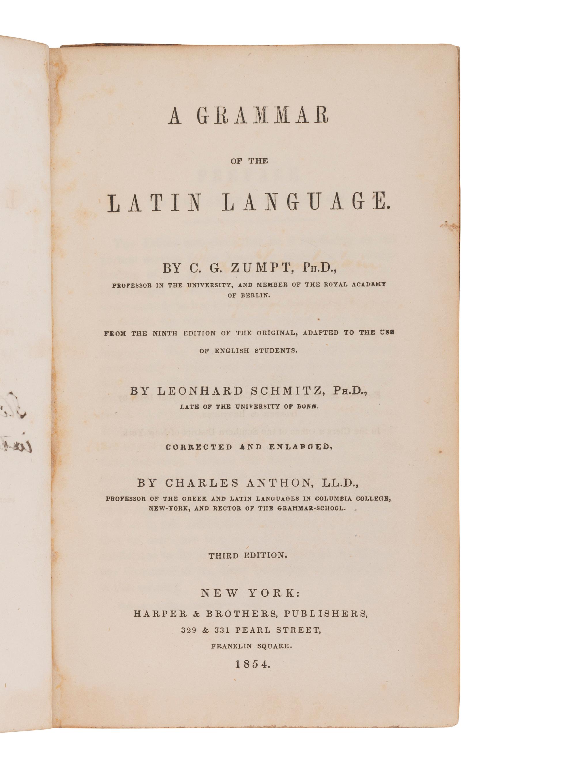 [CHAMBERLAIN, Joshua Lawrence (1828-1914), his copy]. ZUMPT, C. G. A Grammar of the Latin Language . Leonhard Schmitz, translator. Charles Anthon, editor. New York: Harper & Brothers, 1854.