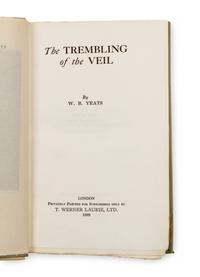 YEATS, William Butler (1865-1939). The Trembling of the Veil. London: Privately printed for subscribers by T. Werner Laurie, Ltd., 1922