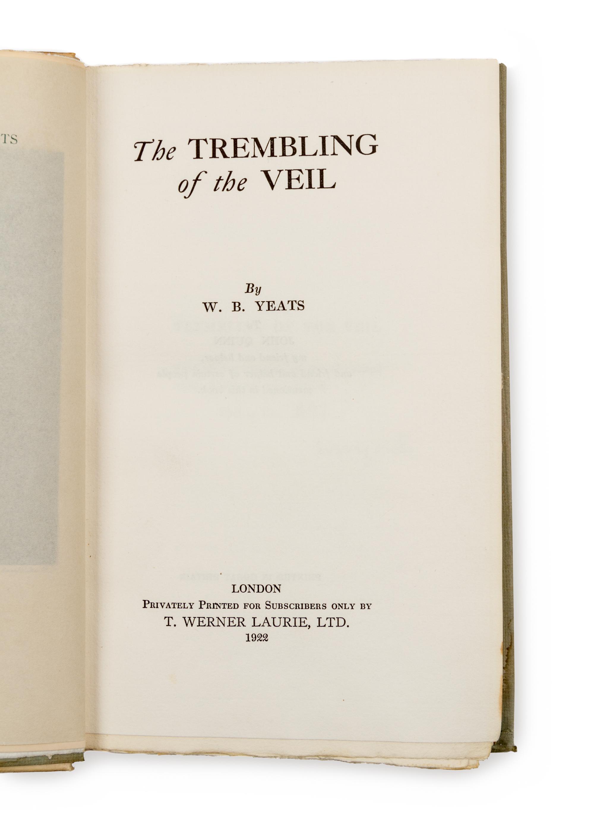 YEATS, William Butler (1865-1939). The Trembling of the Veil. London: Privately printed for subscribers by T. Werner Laurie, Ltd., 1922