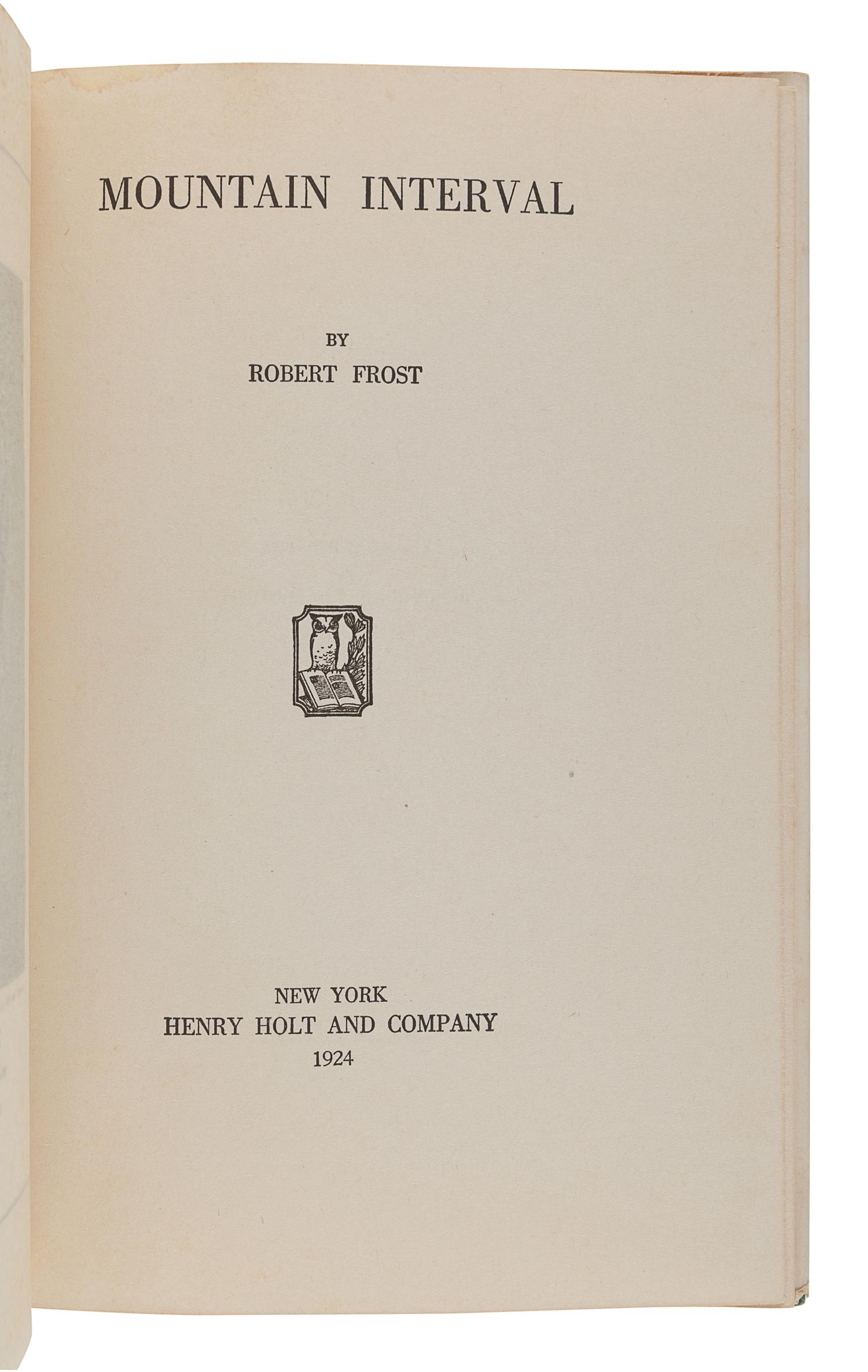 FROST, Robert (1874-1963). Mountain Interval. New York: Henry Holt and Company, 1924.