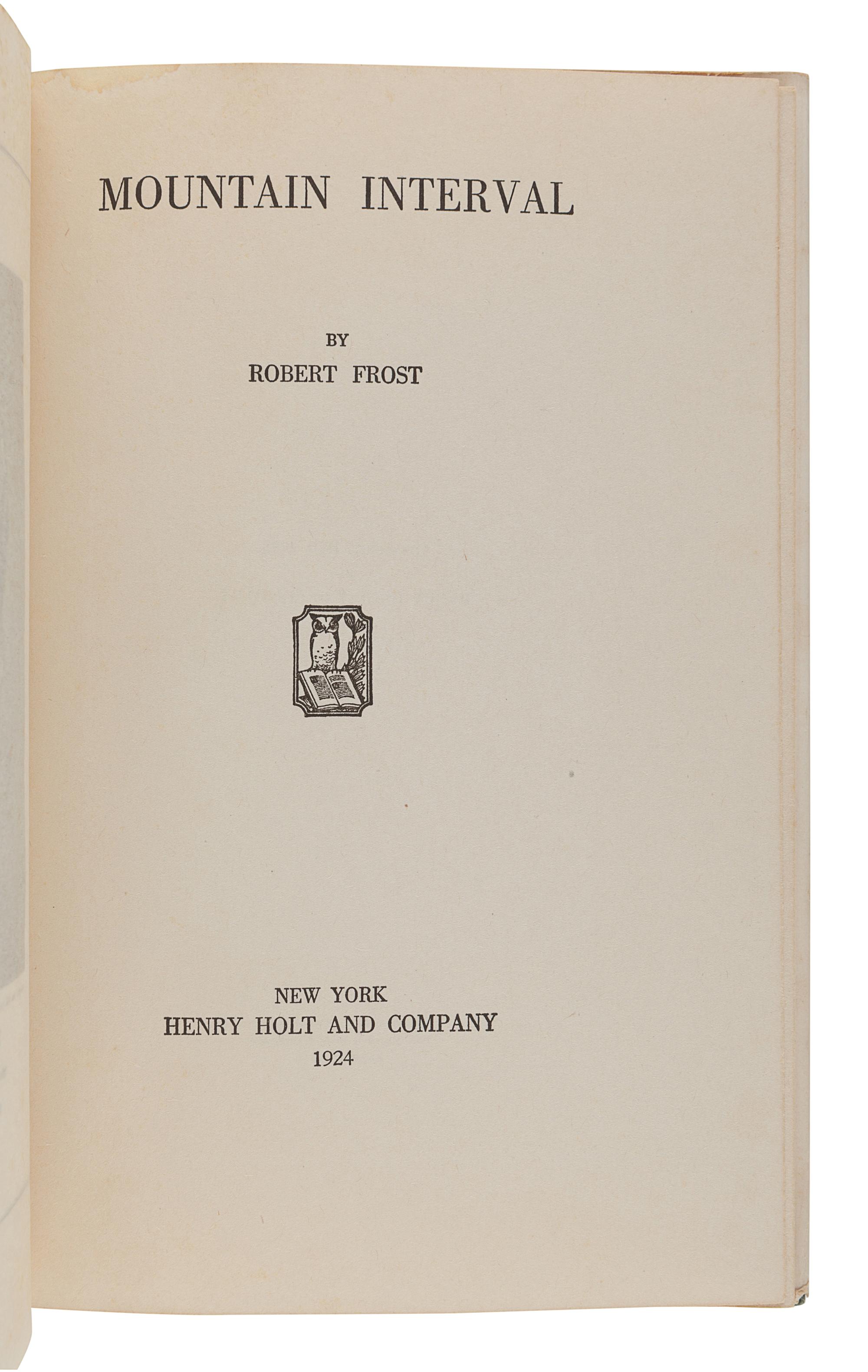FROST, Robert (1874-1963). Mountain Interval. New York: Henry Holt and Company, 1924.