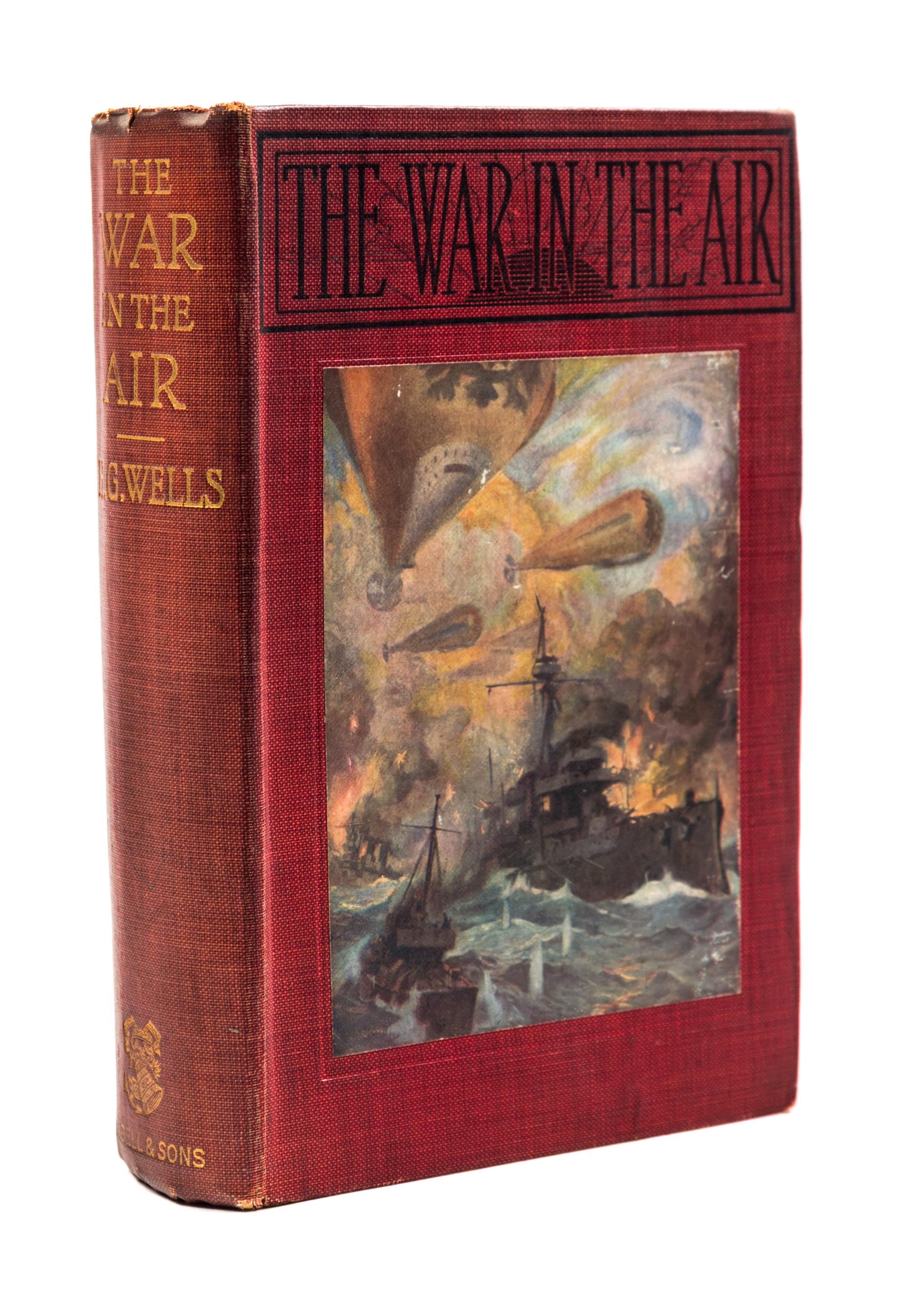 WELLS, H.G. The War in the Air... London, 1908. First edition, original cloth.