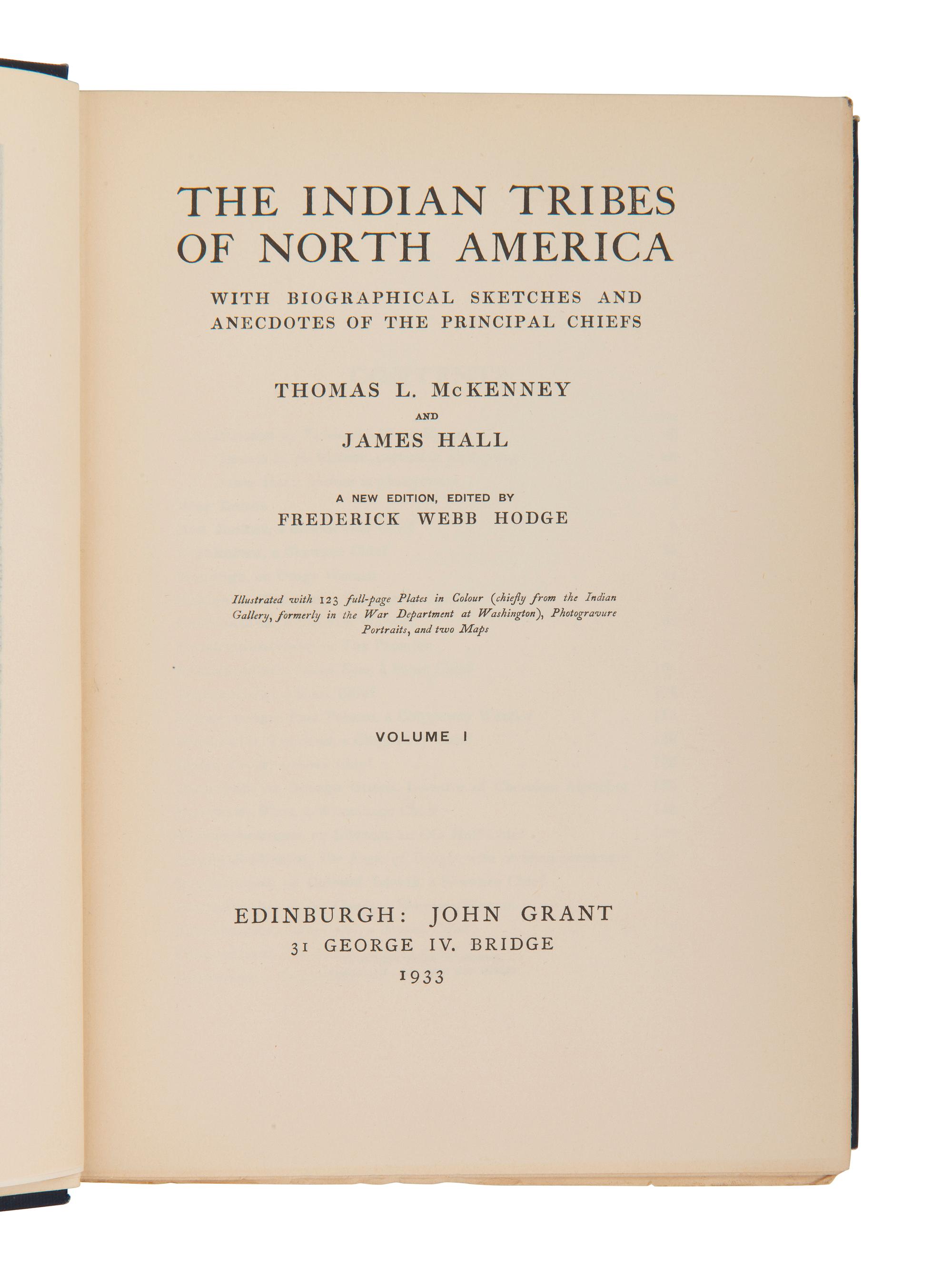 McKENNEY, Thomas L. and James HALL. The Indian Tribes of North America . Edinburgh: John Grant, 1933.