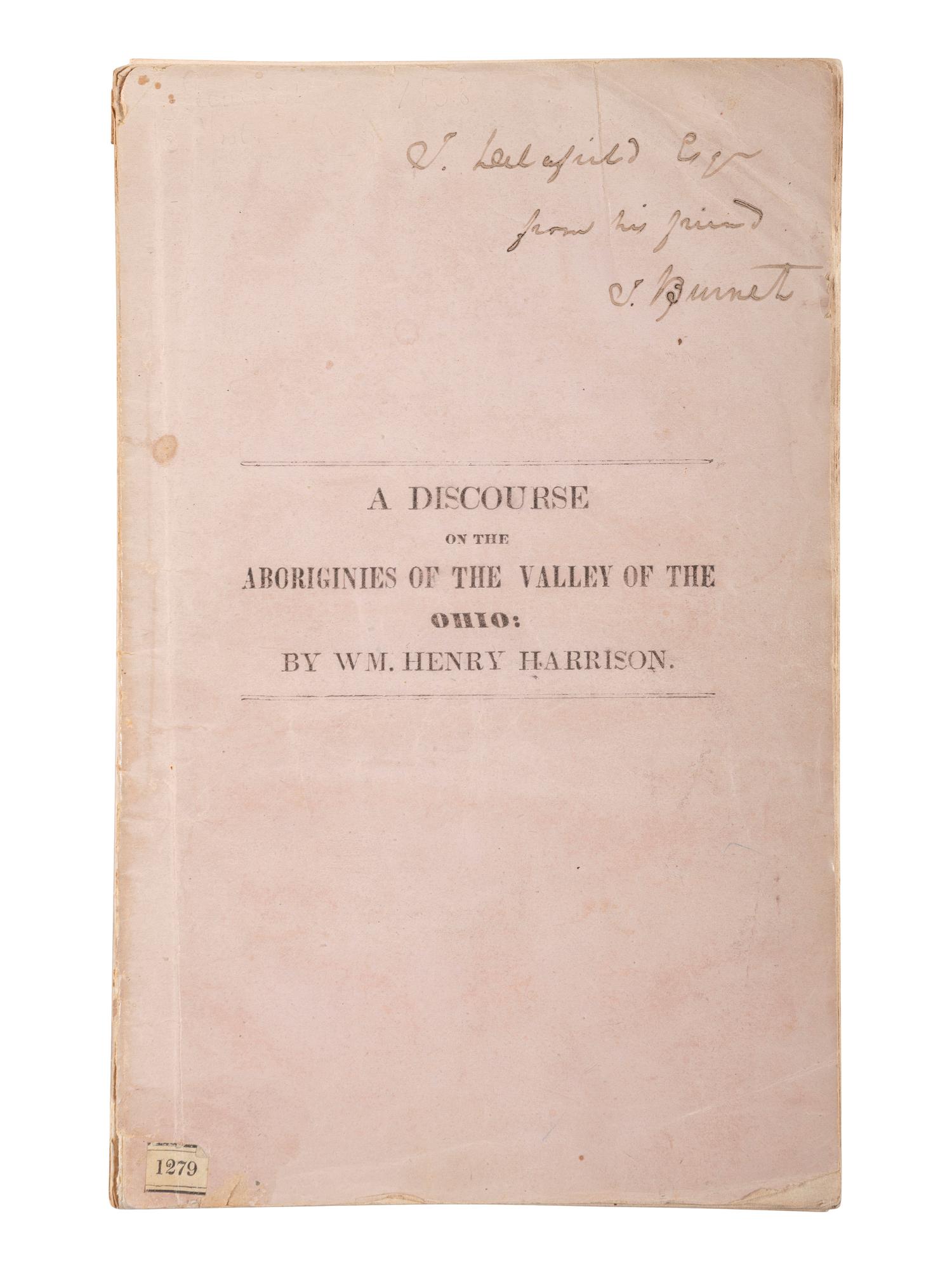 HARRISON, William Henry. A Discourse on the Aboriginies of the Valley of the Ohio. Cincinniati: The Office of the Cincinnati Express, 1838.